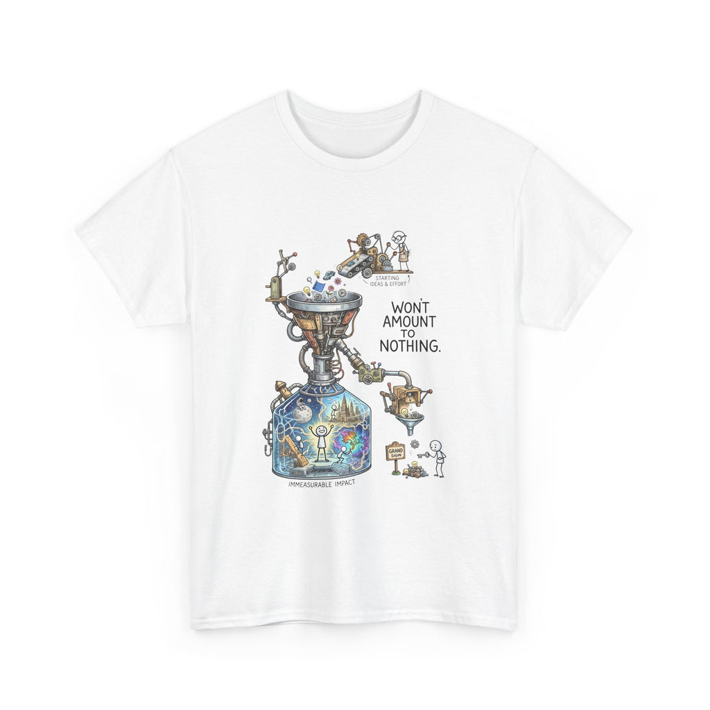 T-Shirt — 'Won't Amount to Nothing' Whimsical Alchemy Illustration