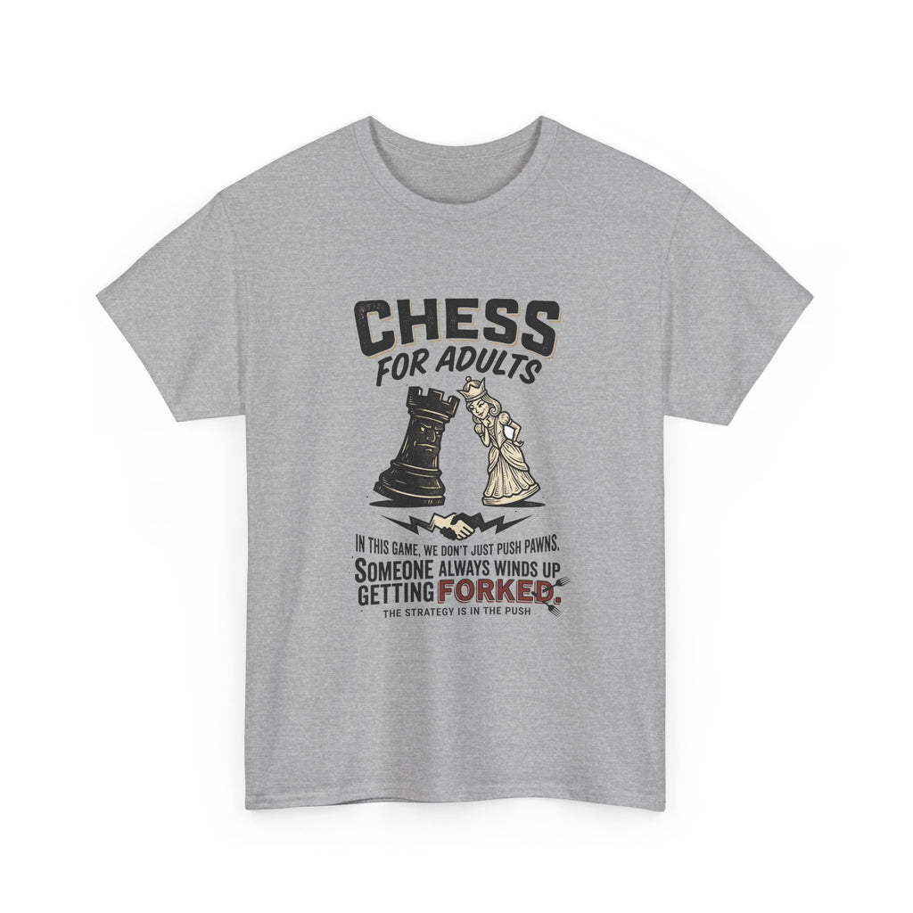 Chess For Adults T-Shirt – Funny "Someone Always Winds Up Getting Forked" Chess Tee