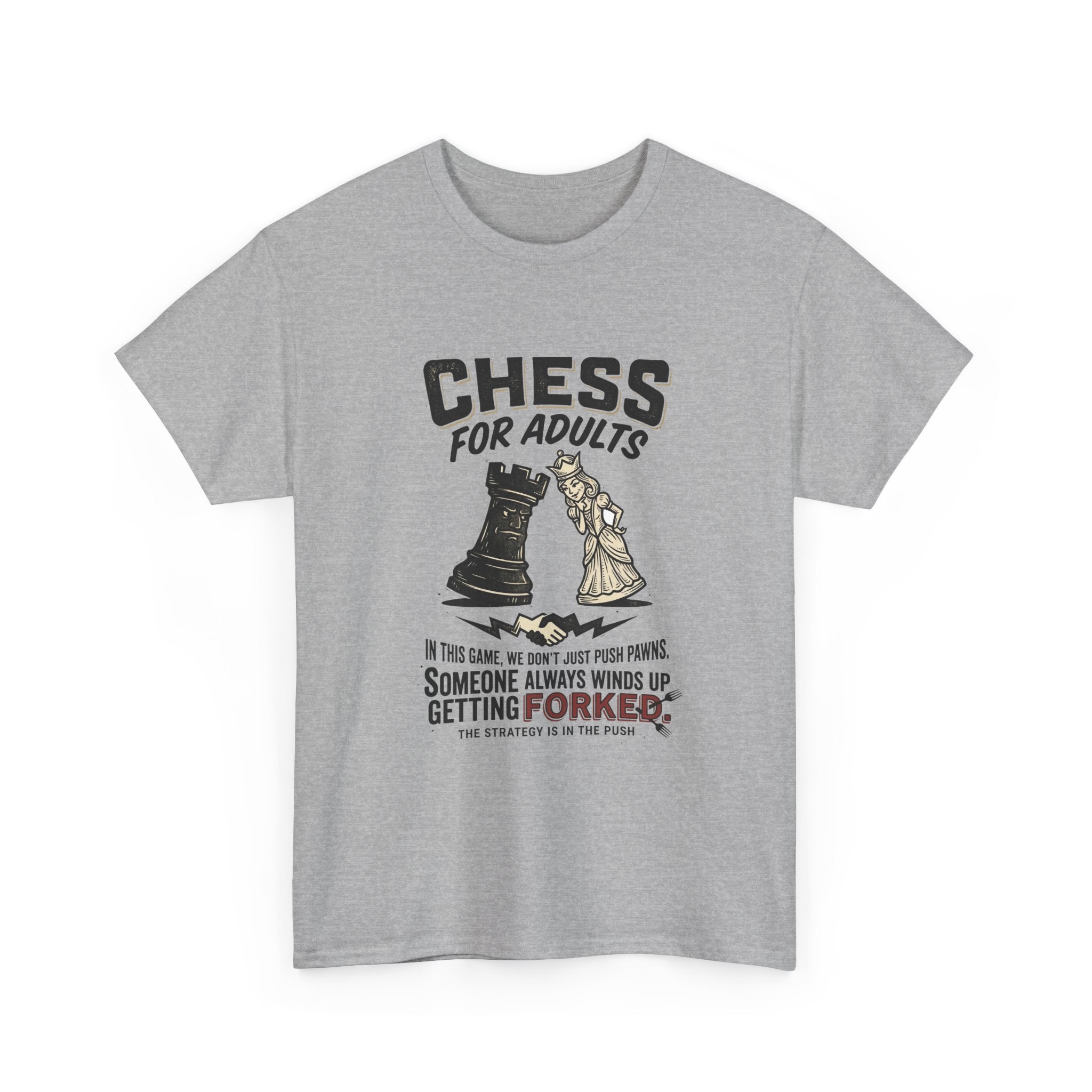 Chess For Adults T-Shirt – Funny "Someone Always Winds Up Getting Forked" Chess Tee