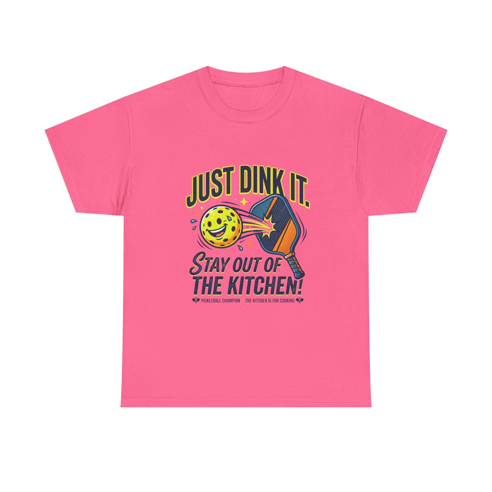 Pickleball Tee — "Just Dink It. Stay Out of the Kitchen!" Graphic Shirt