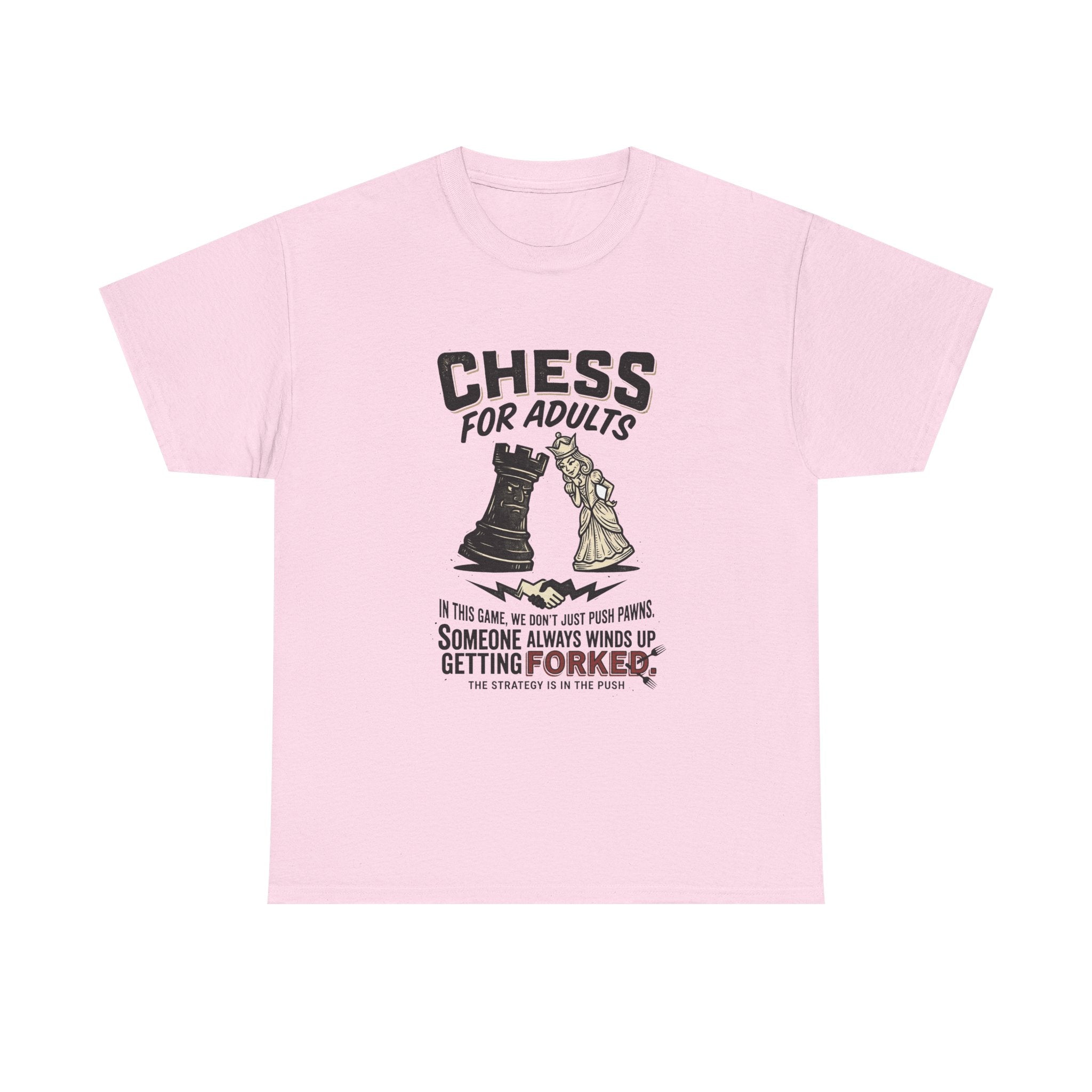 Chess For Adults T-Shirt – Funny "Someone Always Winds Up Getting Forked" Chess Tee