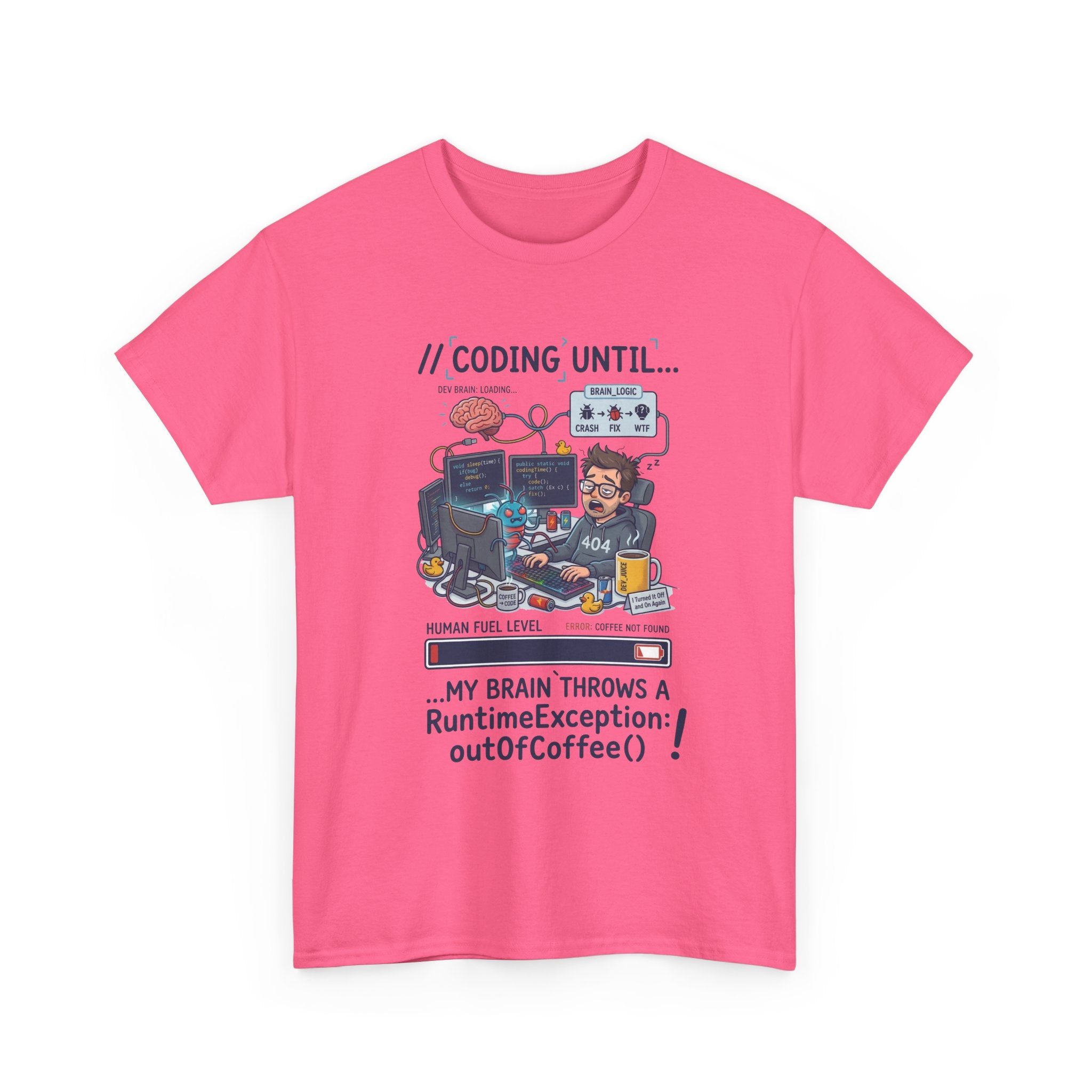 Coding Until My Brain Throws a RuntimeException T-Shirt