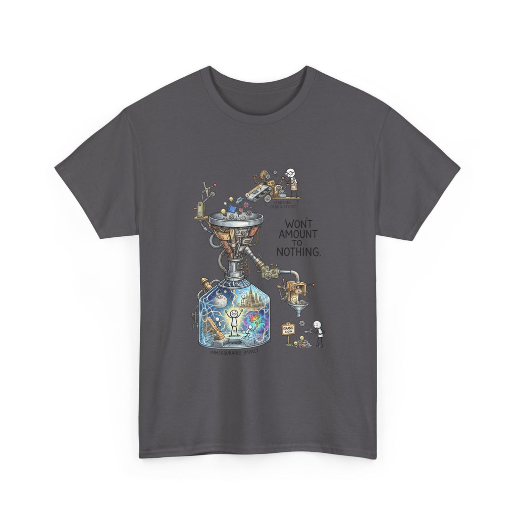 T-Shirt — 'Won't Amount to Nothing' Whimsical Alchemy Illustration
