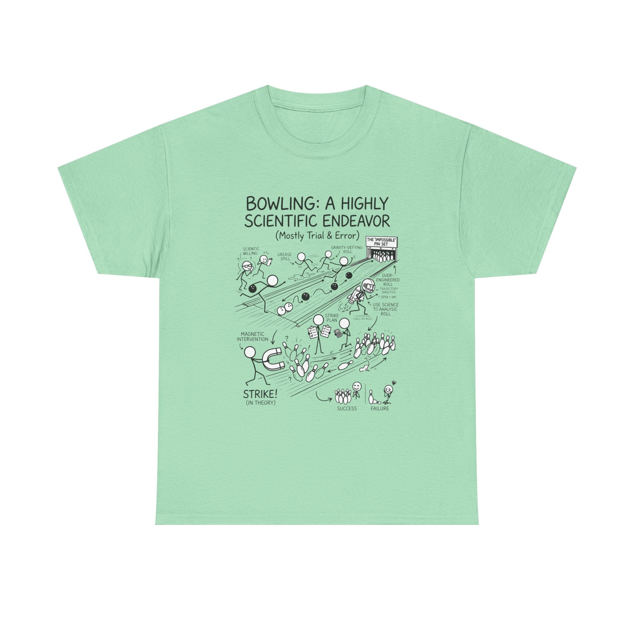 Bowling: A Highly Scientific Endeavor Tee