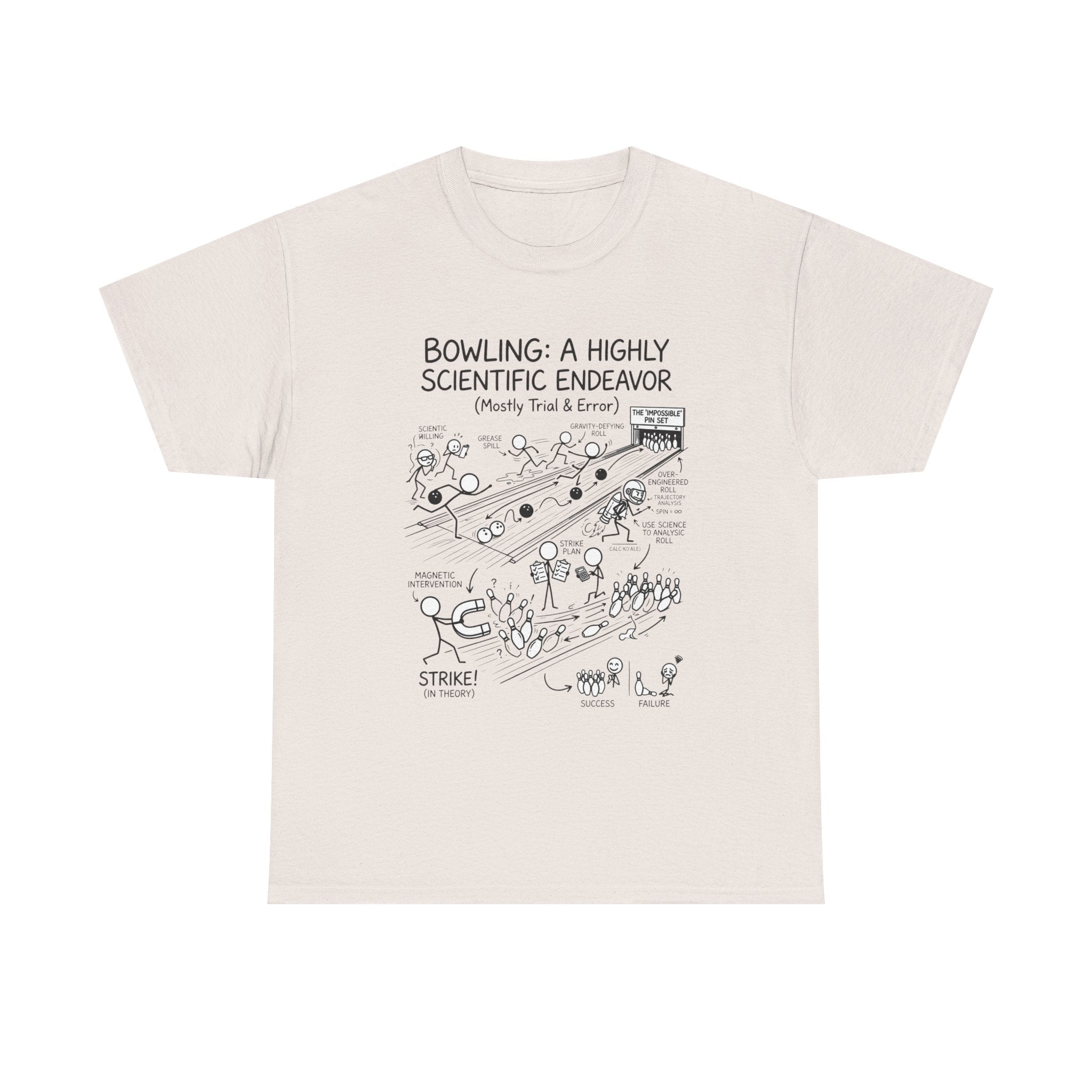 Bowling: A Highly Scientific Endeavor Tee
