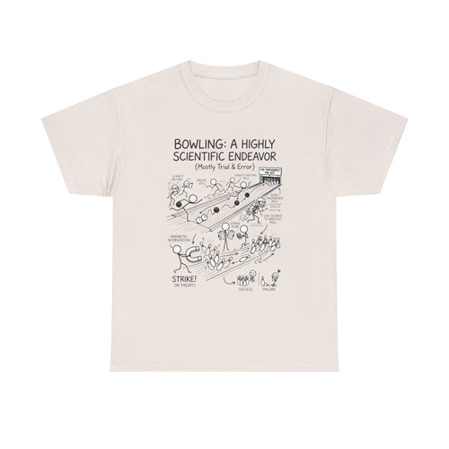 Bowling: A Highly Scientific Endeavor Tee