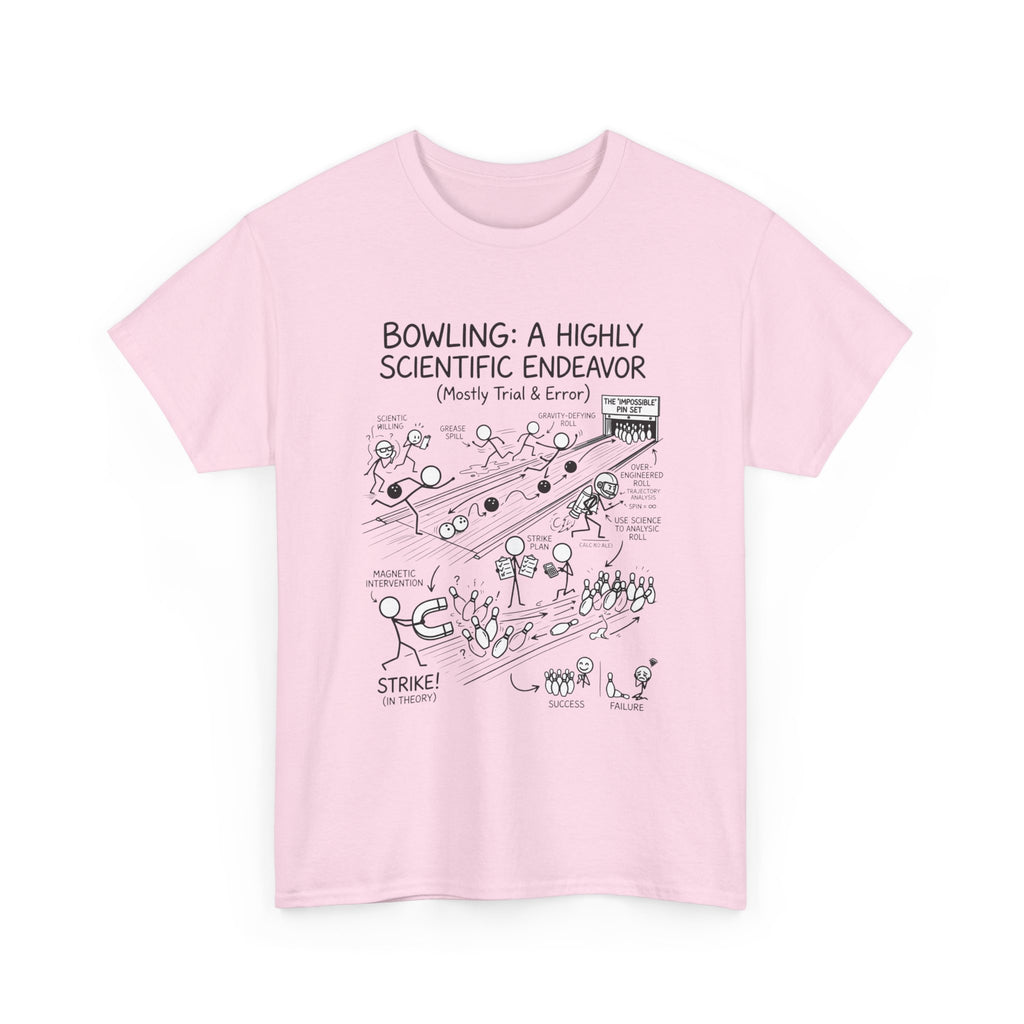 Bowling: A Highly Scientific Endeavor Tee