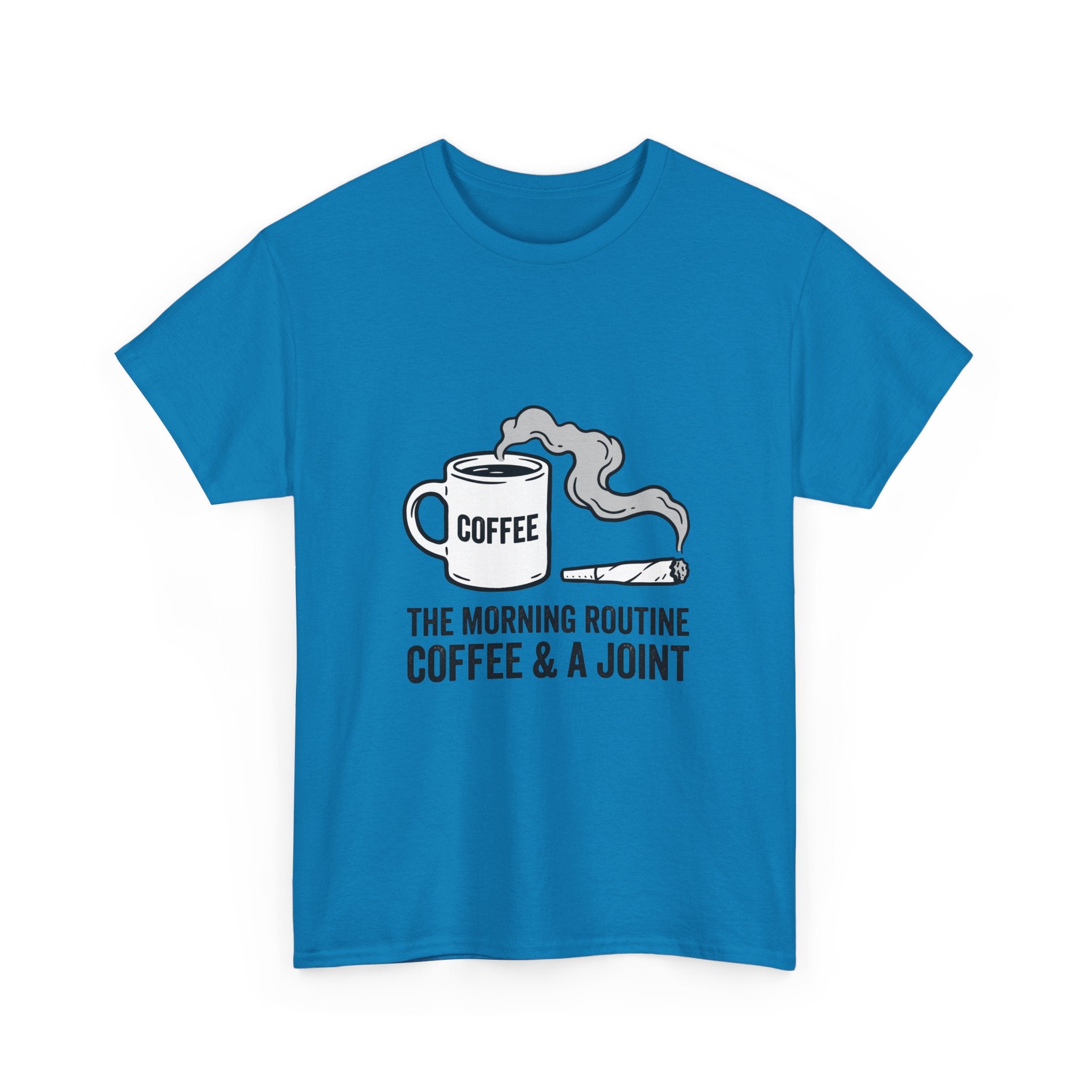 Coffee & A Joint T-Shirt — The Morning Routine Graphic Tee