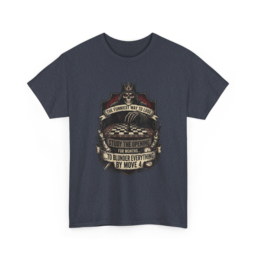 Chess Lover T-Shirt — "Study the Opening... Blunder Everything by Move 4" Vintage Chess Tee