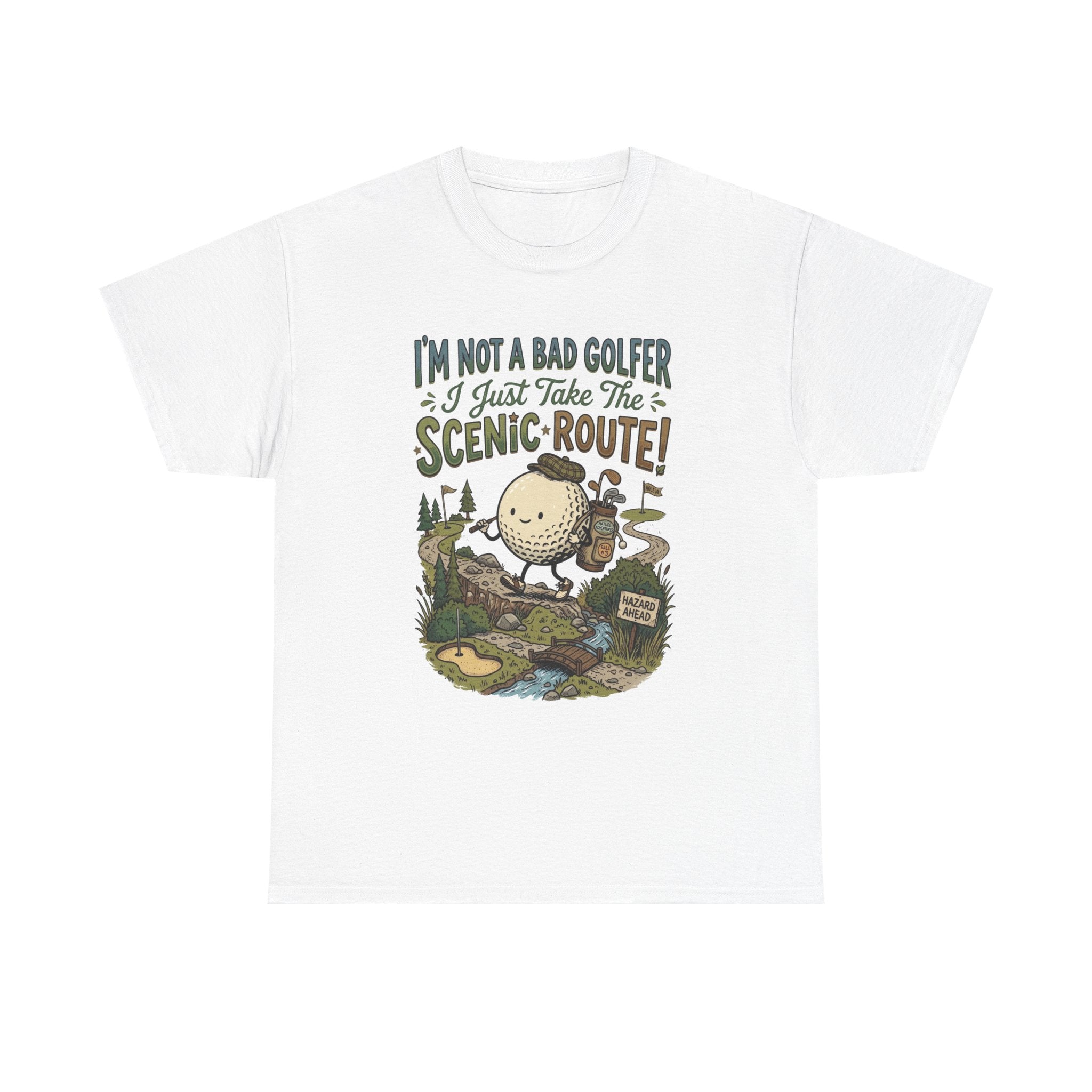 Golf T-Shirt - "I'm Not a Bad Golfer I Just Take the Scenic Route" Funny Golf Gift