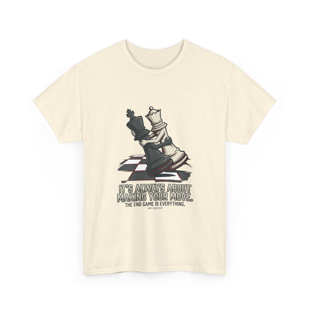 Chess Checkmate T‑Shirt – "The End Game Is Everything" Strategy Tee