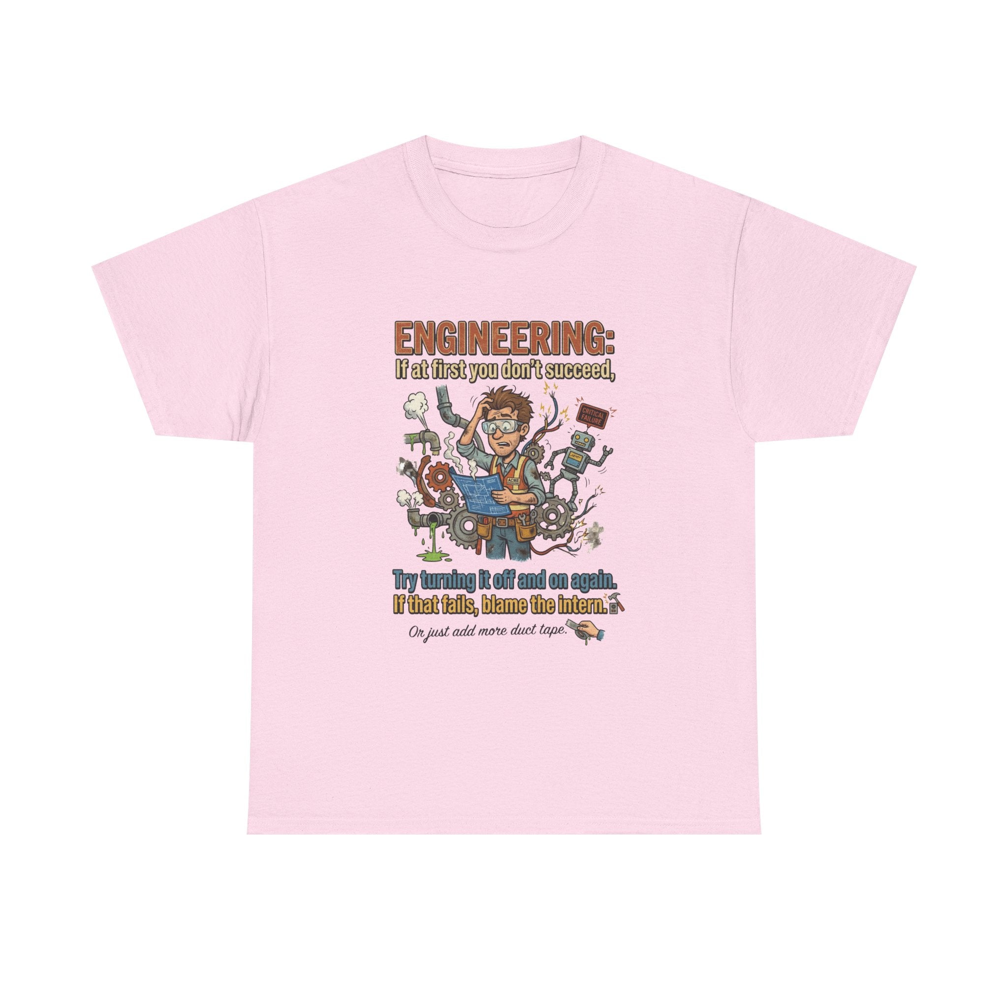 Engineering T-Shirt – Funny "If at first you don't succeed... Try bending it" Graphic Tee for Engineers