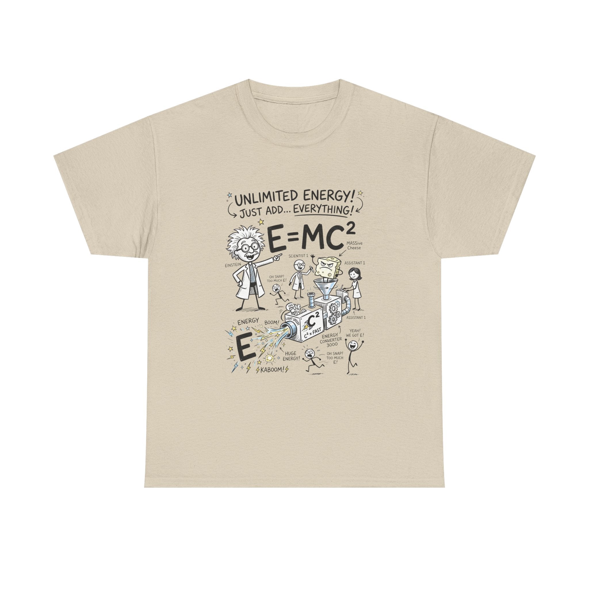 Science Cartoon T-Shirt — "Unlimited Energy! Just Add Everything" E=MC2 Graphic Tee