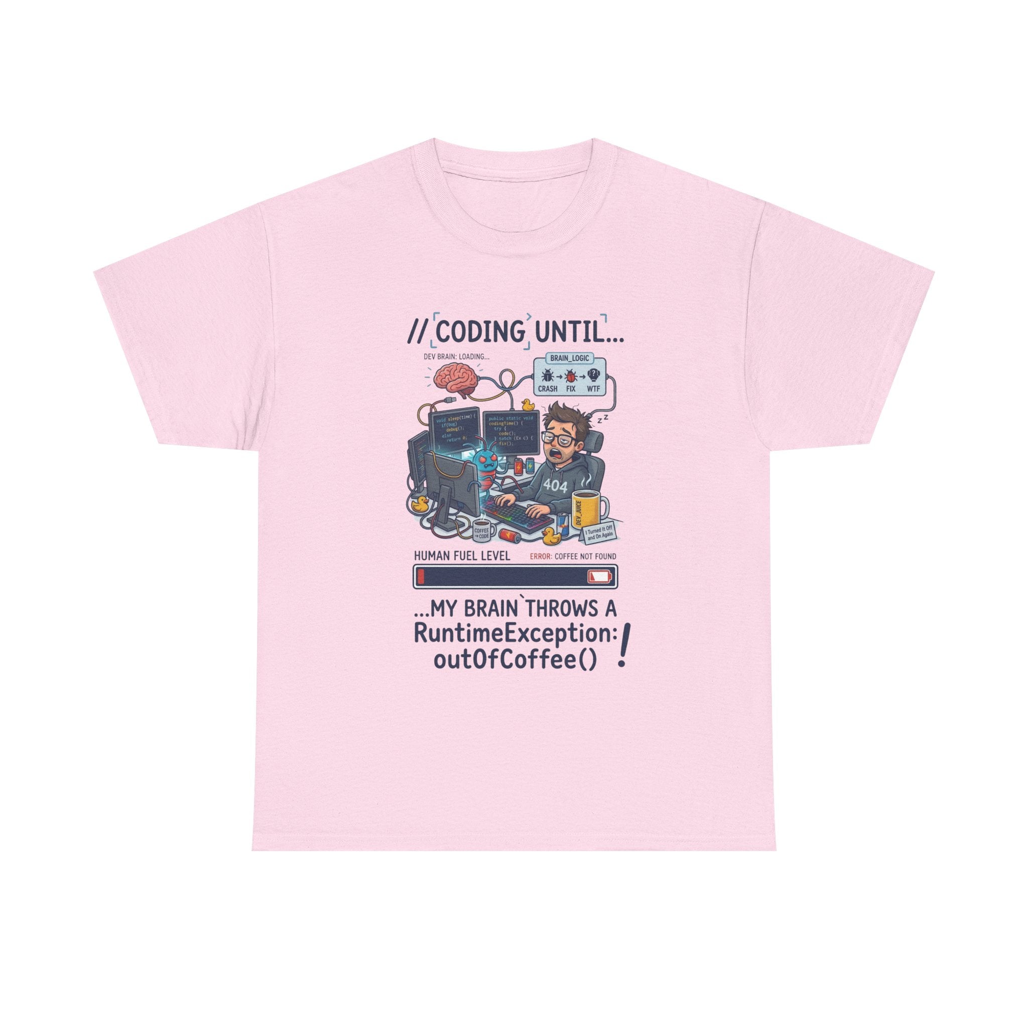 Coding Until My Brain Throws a RuntimeException T-Shirt