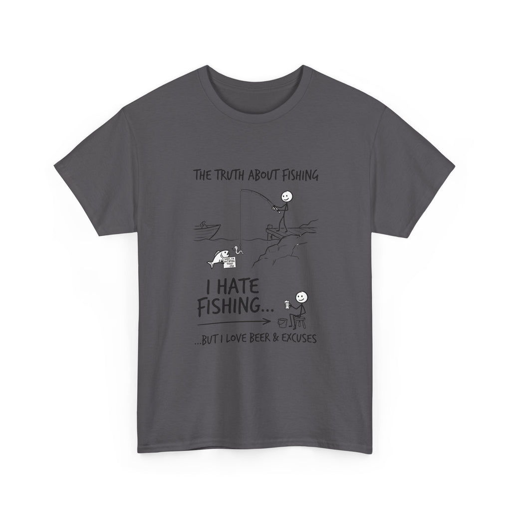 Fishing Joke Tee — "I Hate Fishing... But I Love Beer & Excuses"