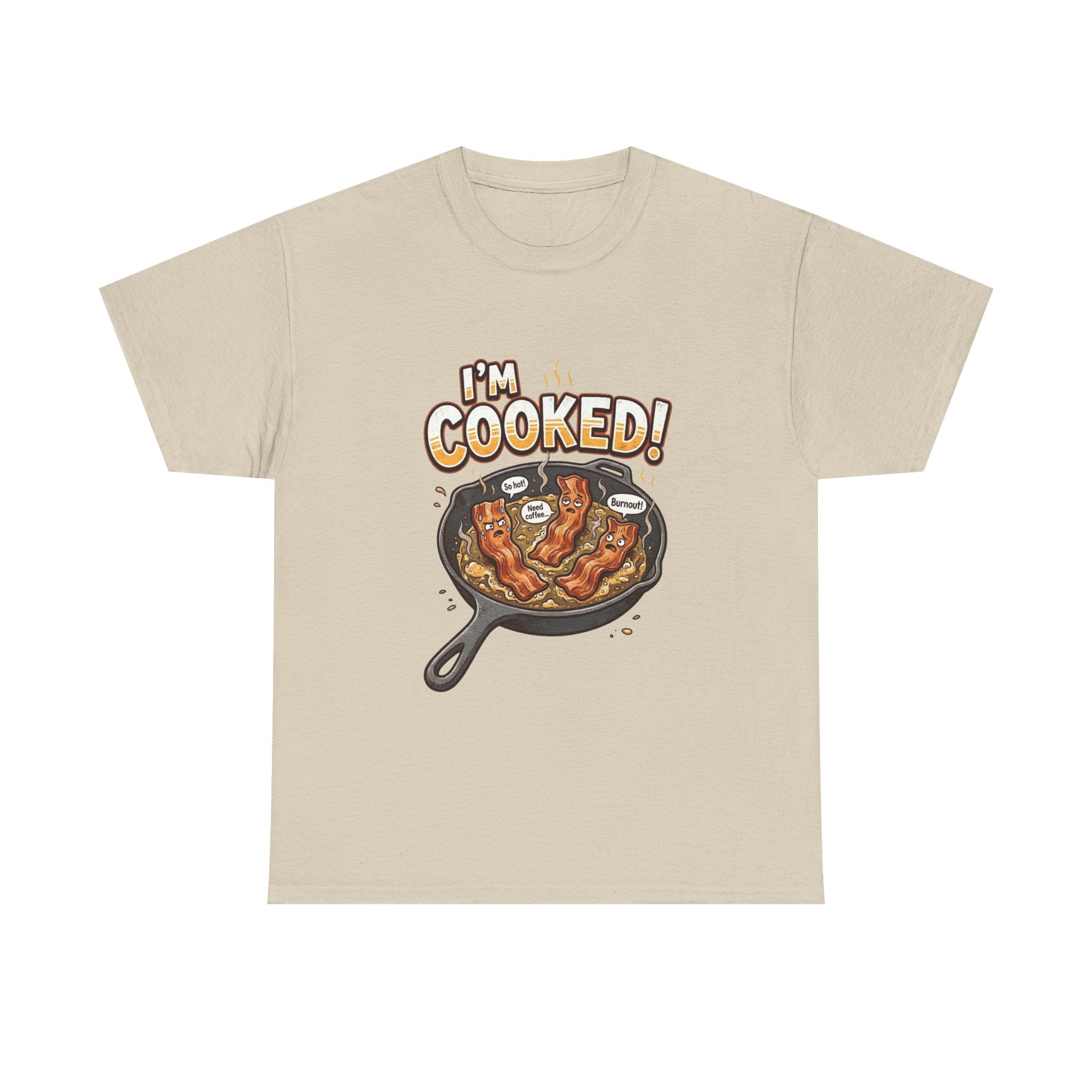I’m Cooked! Bacon Skillet Tee