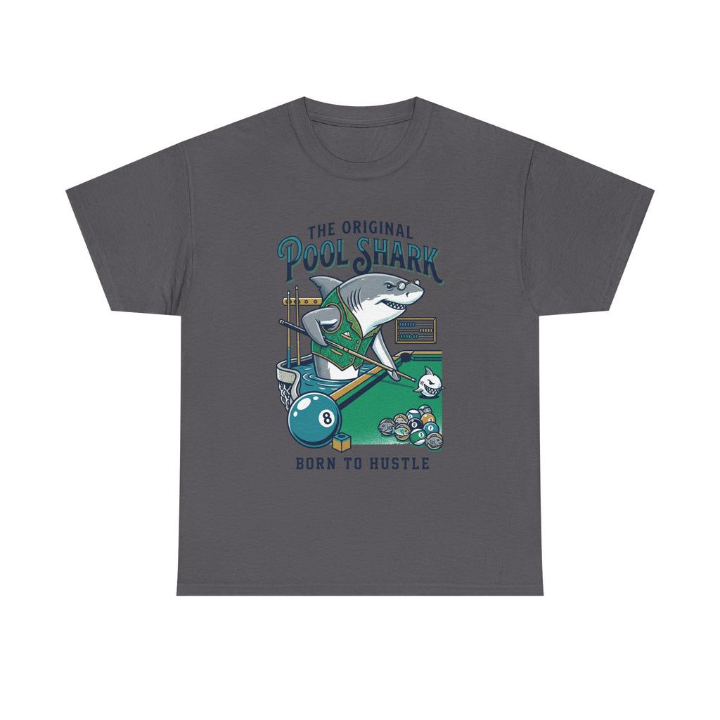 Pool Shark T-Shirt — 'The Original Pool Shark: Born to Hustle' Billiards Tee