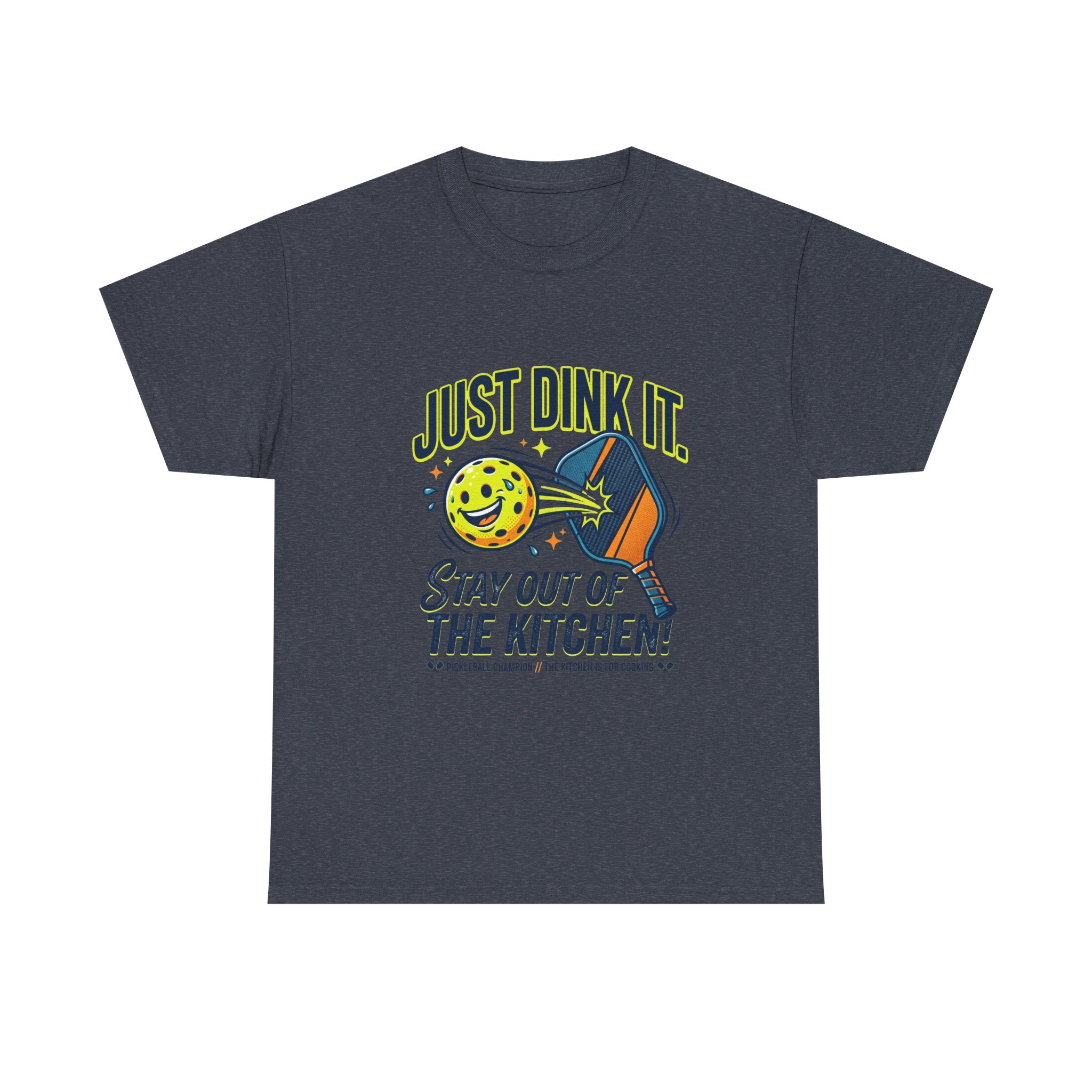 Pickleball Tee — "Just Dink It. Stay Out of the Kitchen!" Graphic Shirt
