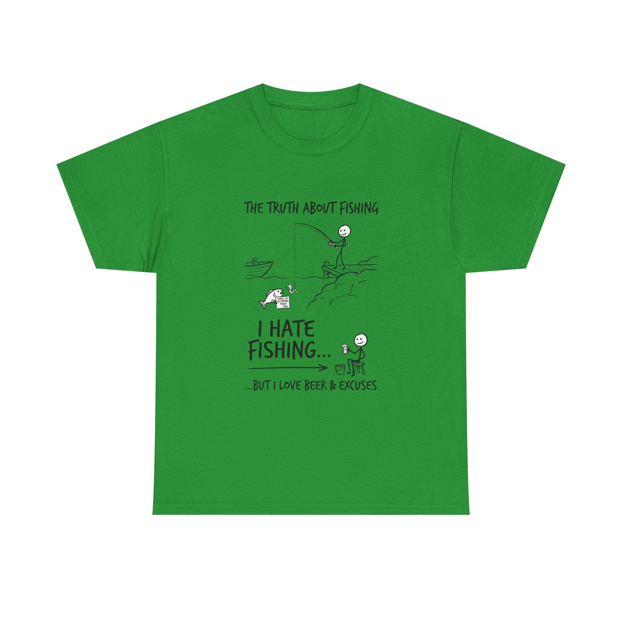 Fishing Joke Tee — "I Hate Fishing... But I Love Beer & Excuses"