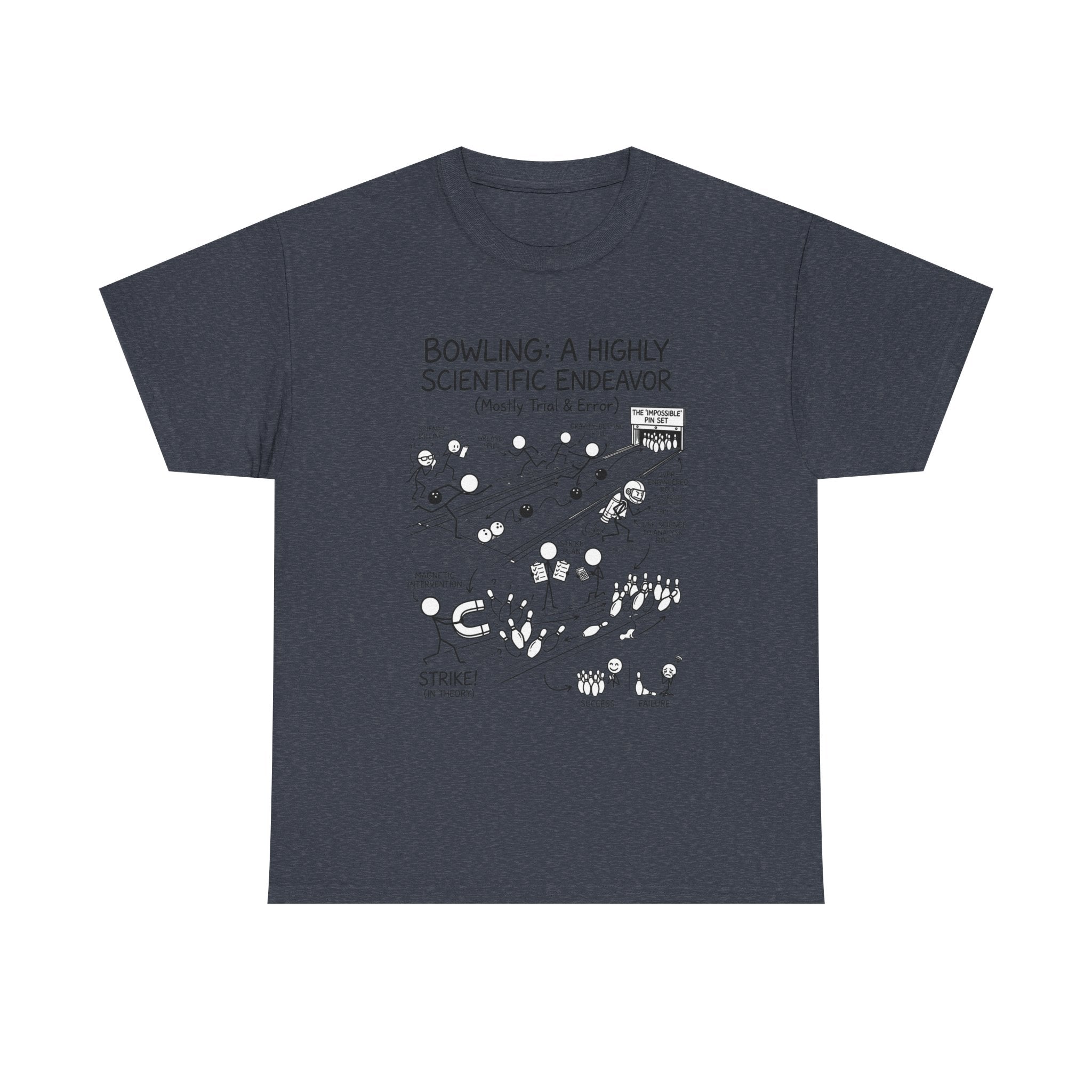 Bowling: A Highly Scientific Endeavor Tee