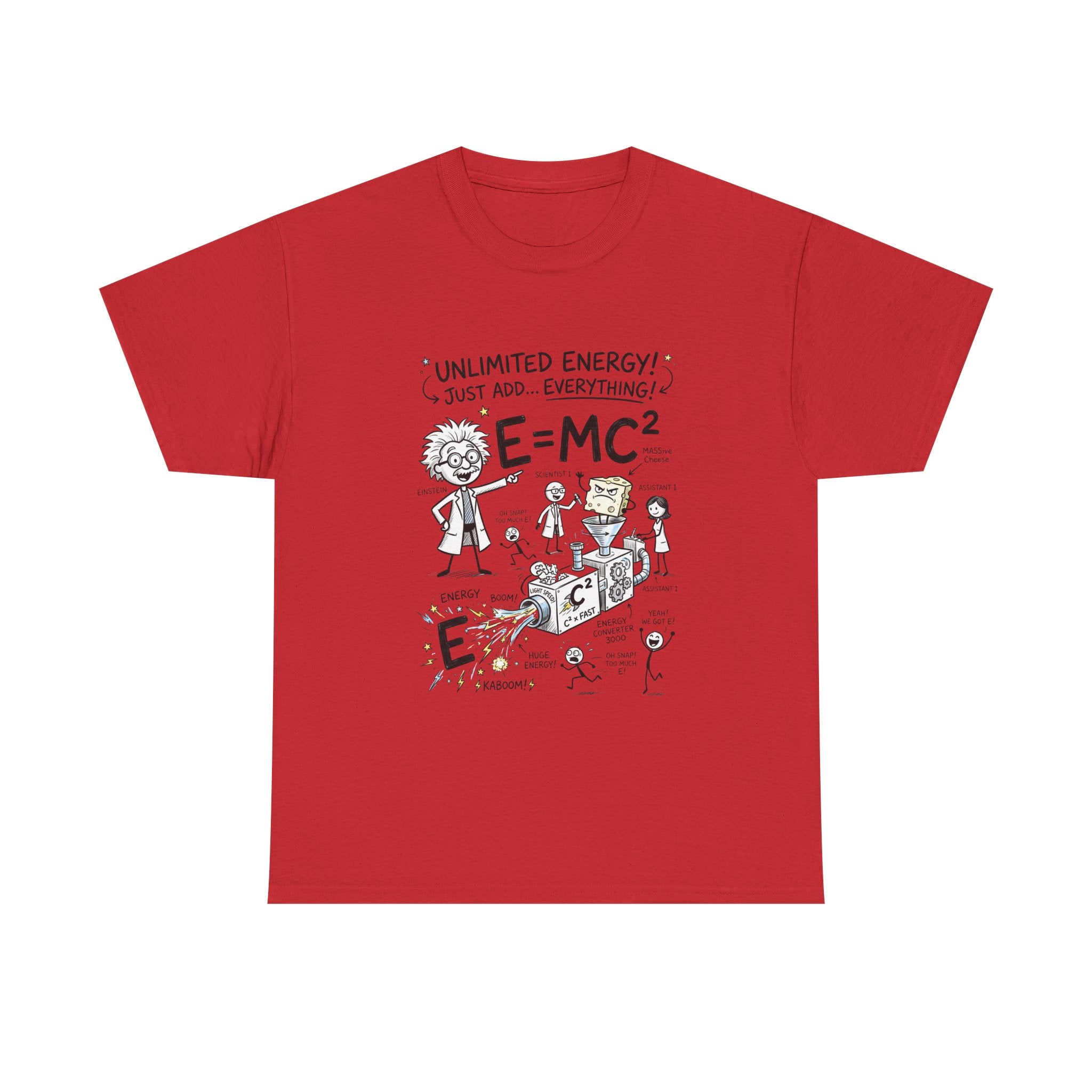 Science Cartoon T-Shirt — "Unlimited Energy! Just Add Everything" E=MC2 Graphic Tee