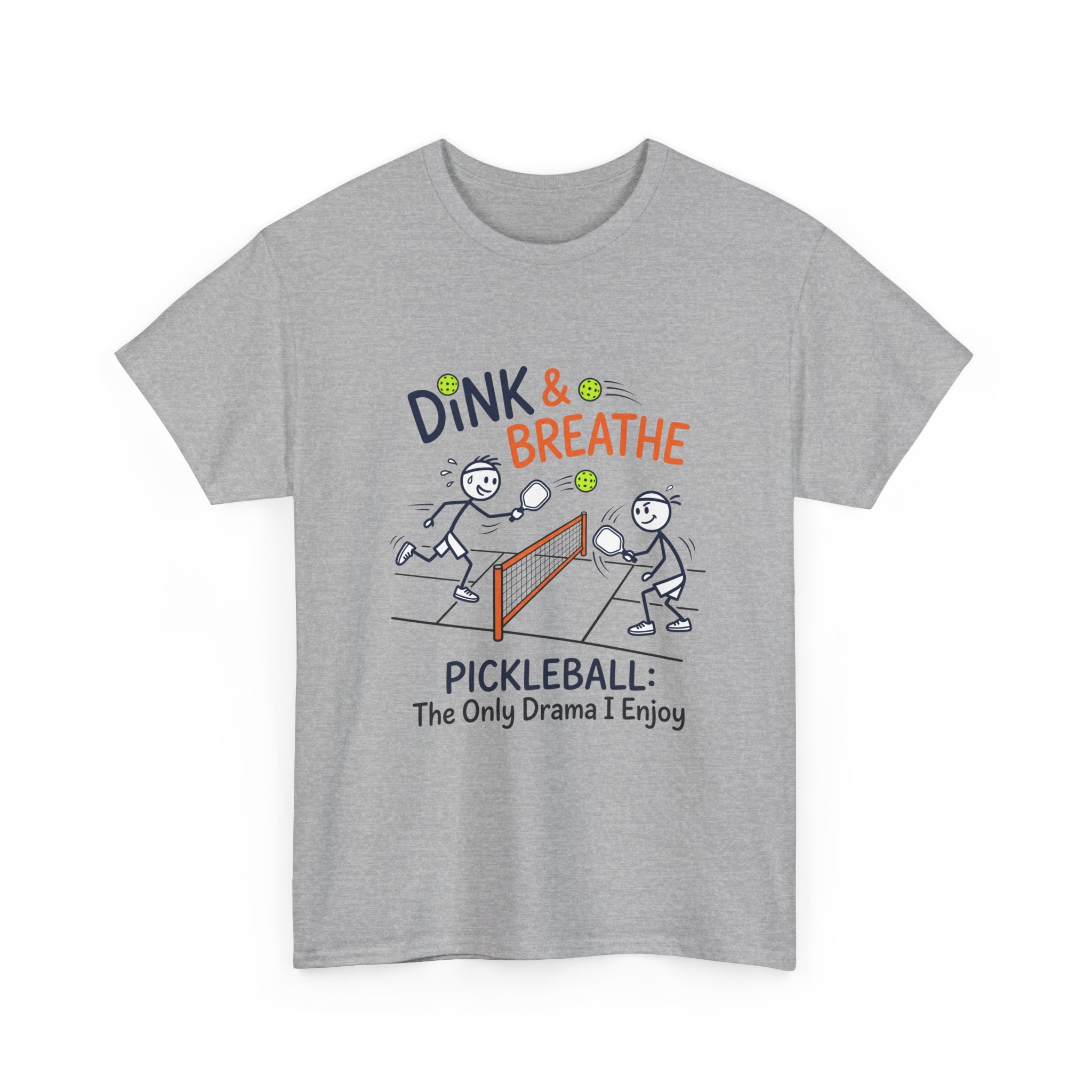 Pickleball Tee — "Dink & Breathe" Funny Pickleball Shirt: The Only Drama I Enjoy
