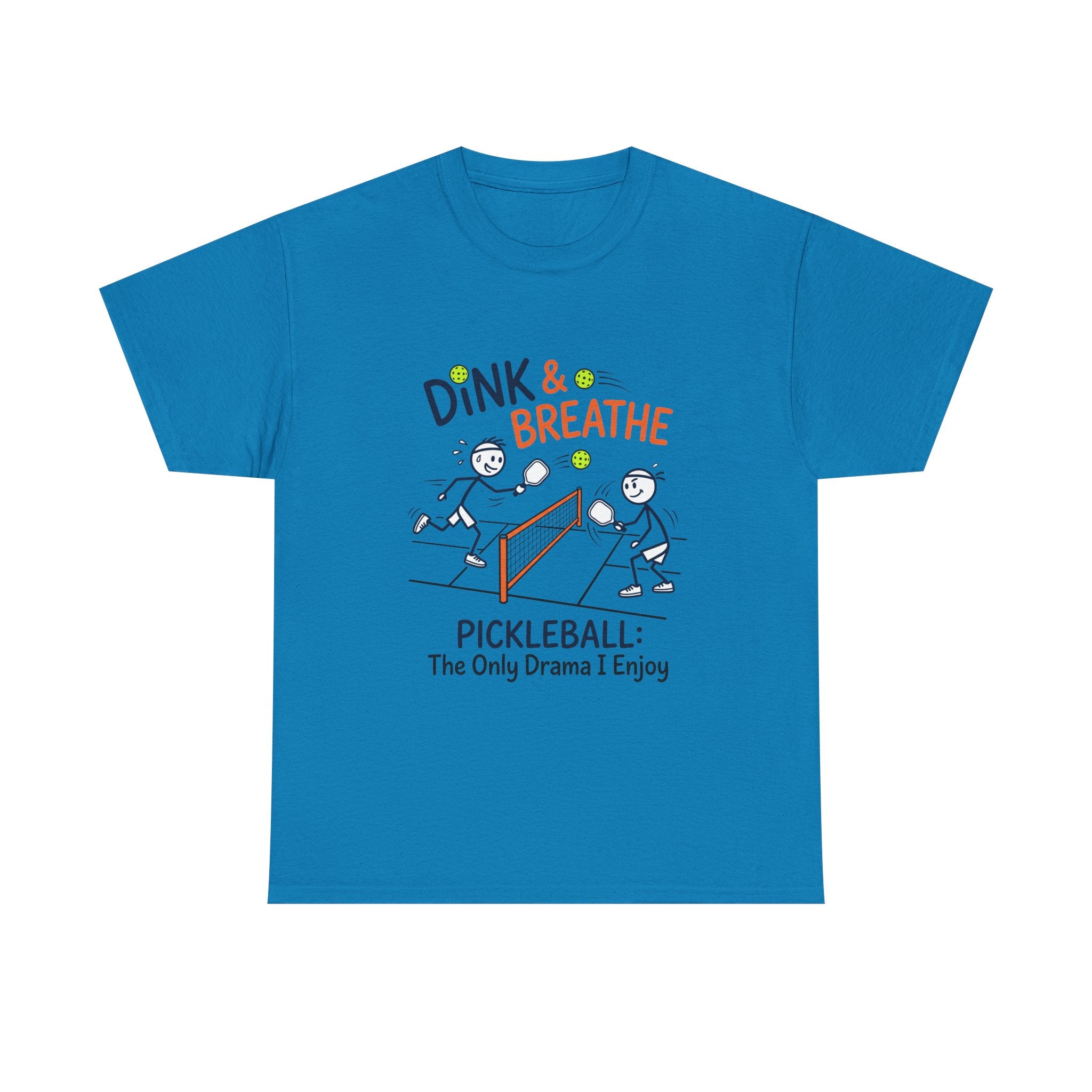 Pickleball Tee — "Dink & Breathe" Funny Pickleball Shirt: The Only Drama I Enjoy