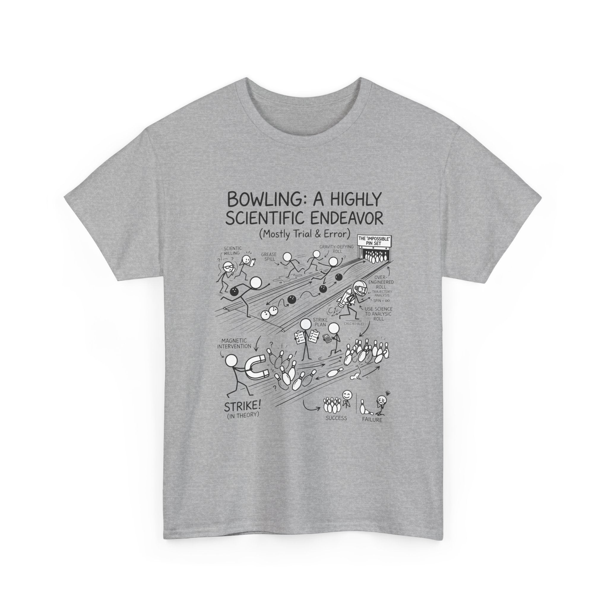 Bowling: A Highly Scientific Endeavor Tee