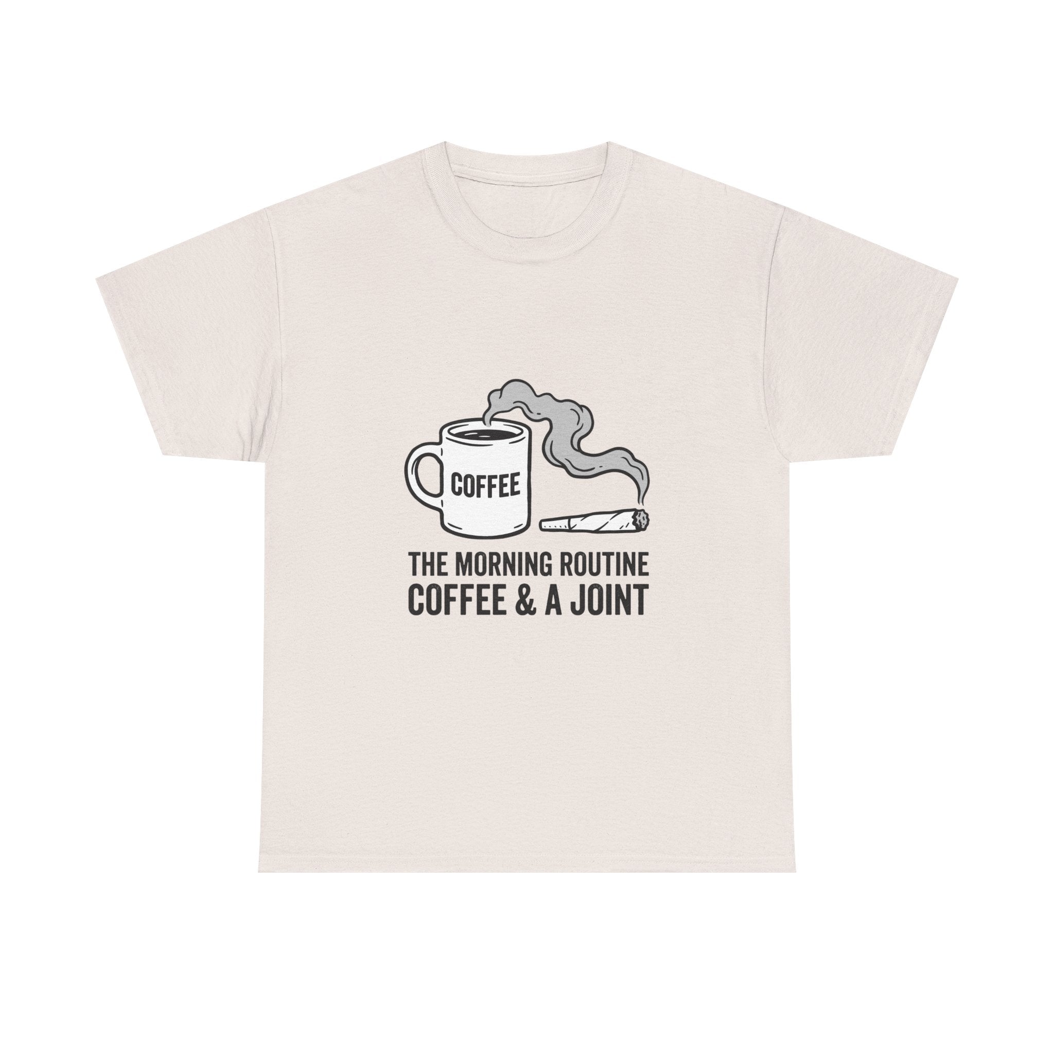 Coffee & A Joint T-Shirt — The Morning Routine Graphic Tee