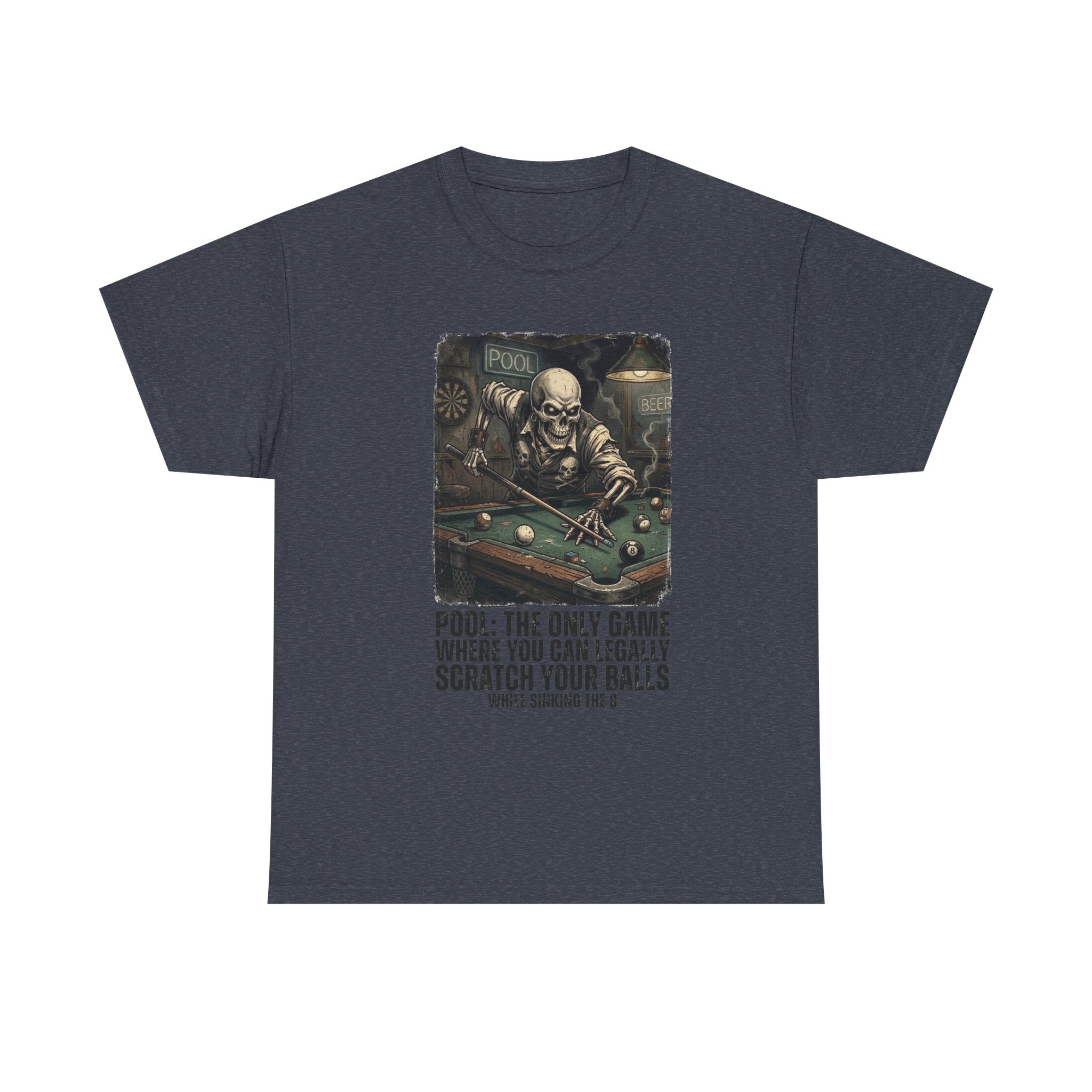 Pool Player T‑Shirt — "Pool: The Only Game Where You Can Legally Scratch Your Balls" Funny Billiards Tee