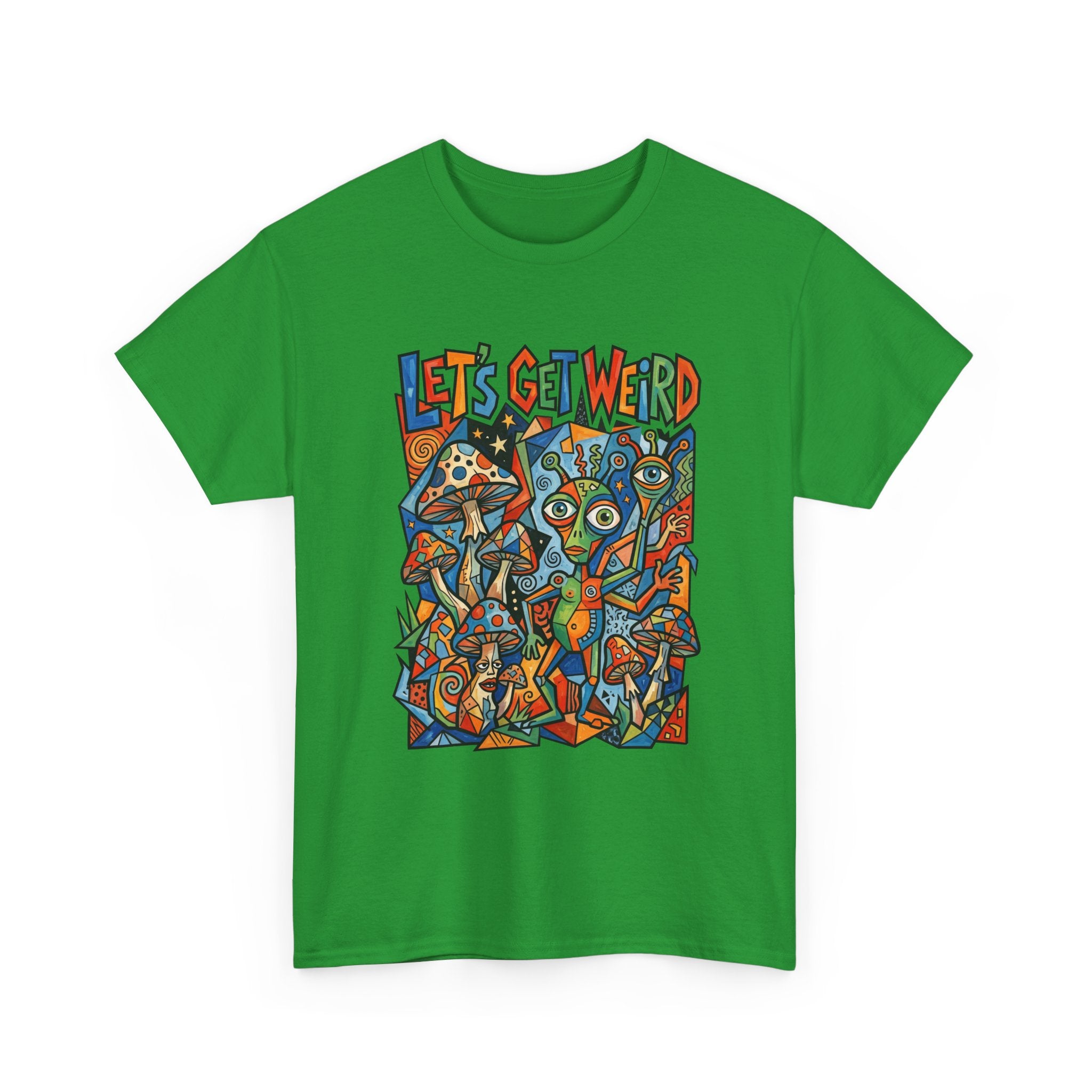 Let's Get Weird Psychedelic T-Shirt