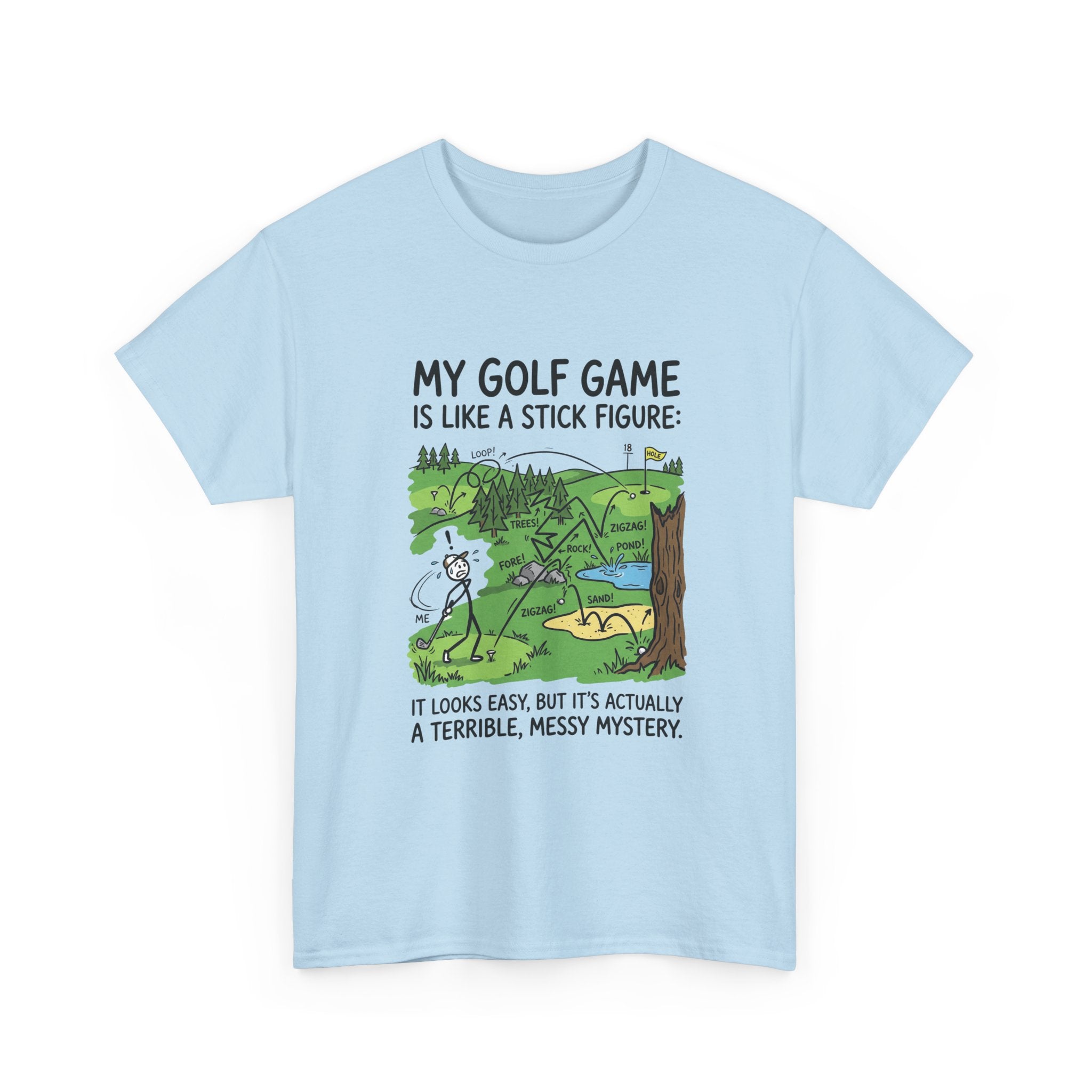 Golf T‑Shirt — "My Golf Game Is Like a Stick Figure" Funny Golfer Gift