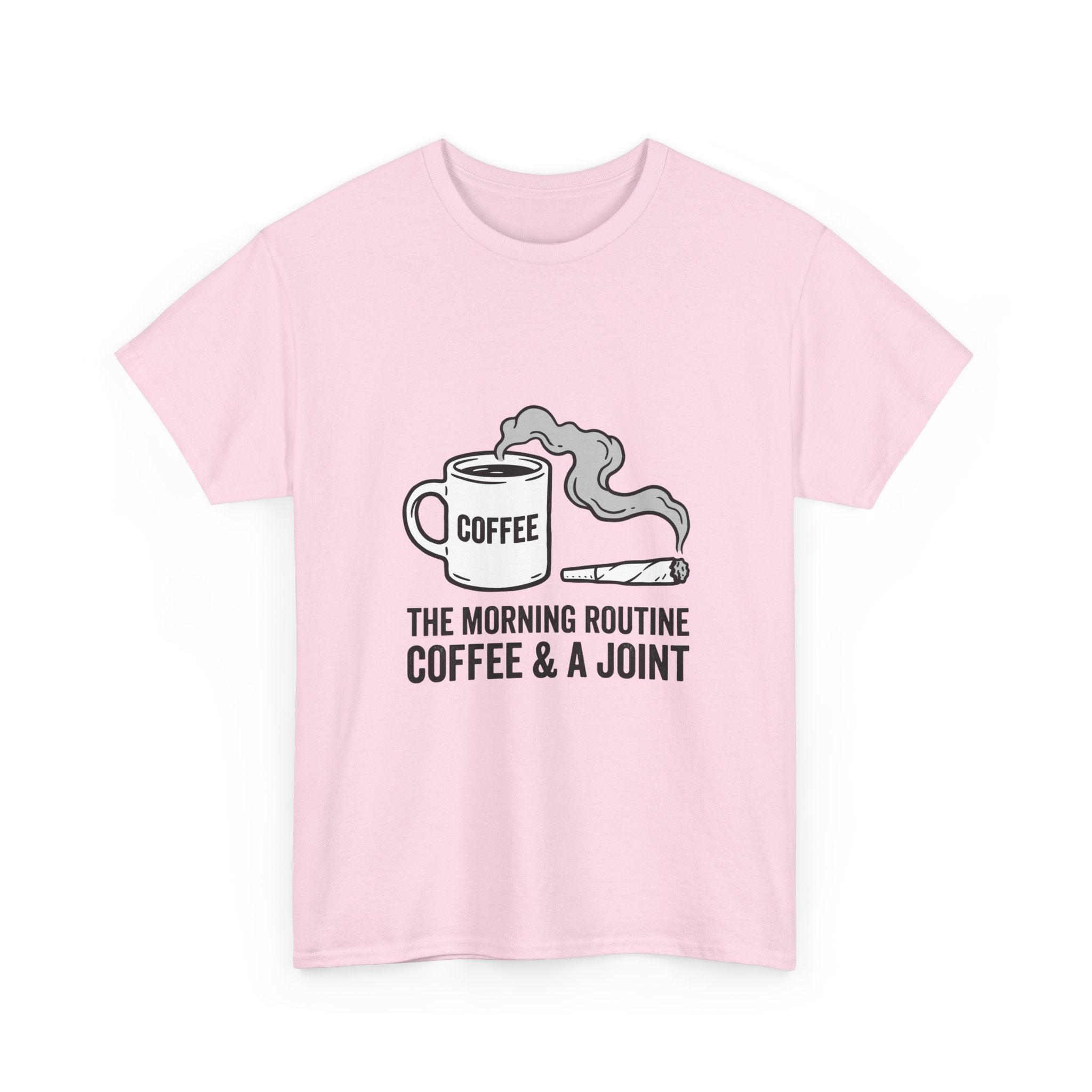 Coffee & A Joint T-Shirt — The Morning Routine Graphic Tee