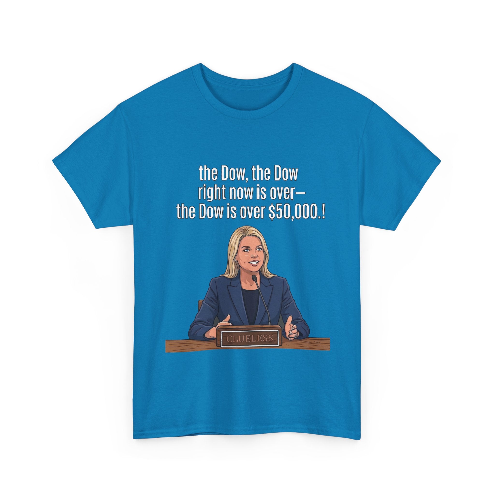 T-Shirt — 'The Dow, The Dow right now is over... The Dow is over 50,000' Graphic Tee