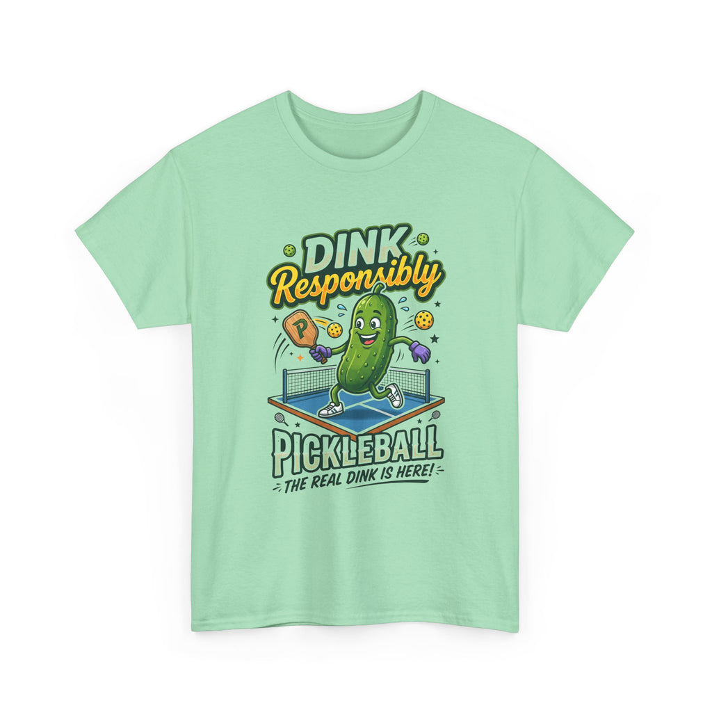 Pickleball T-Shirt — "Dink Responsibly" Funny Pickle Cartoon Tee