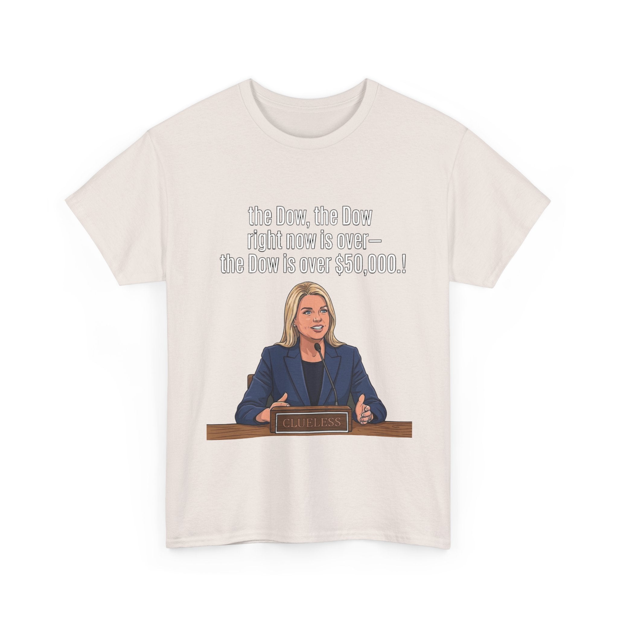 T-Shirt — 'The Dow, The Dow right now is over... The Dow is over 50,000' Graphic Tee