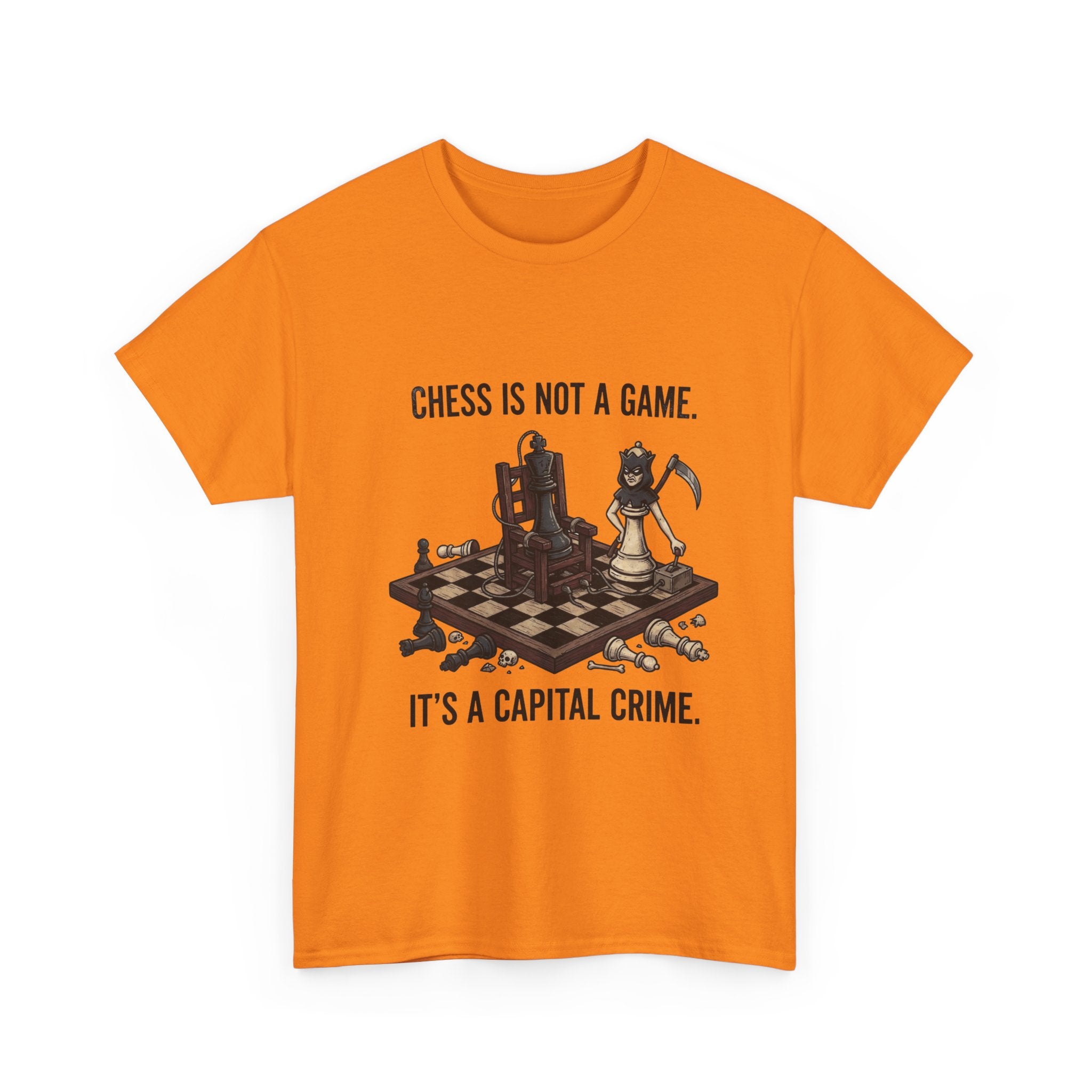 Chess Is Not a Game Tee — "Chess Is Not a Game. It’s a Capital Crime." Graphic T‑Shirt