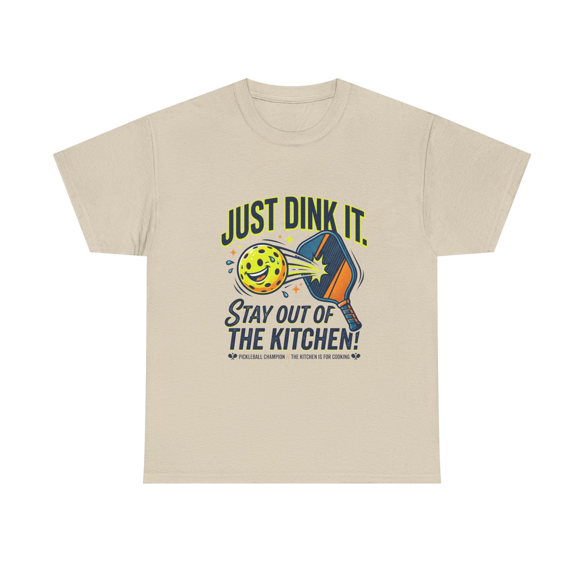 Pickleball Tee — "Just Dink It. Stay Out of the Kitchen!" Graphic Shirt