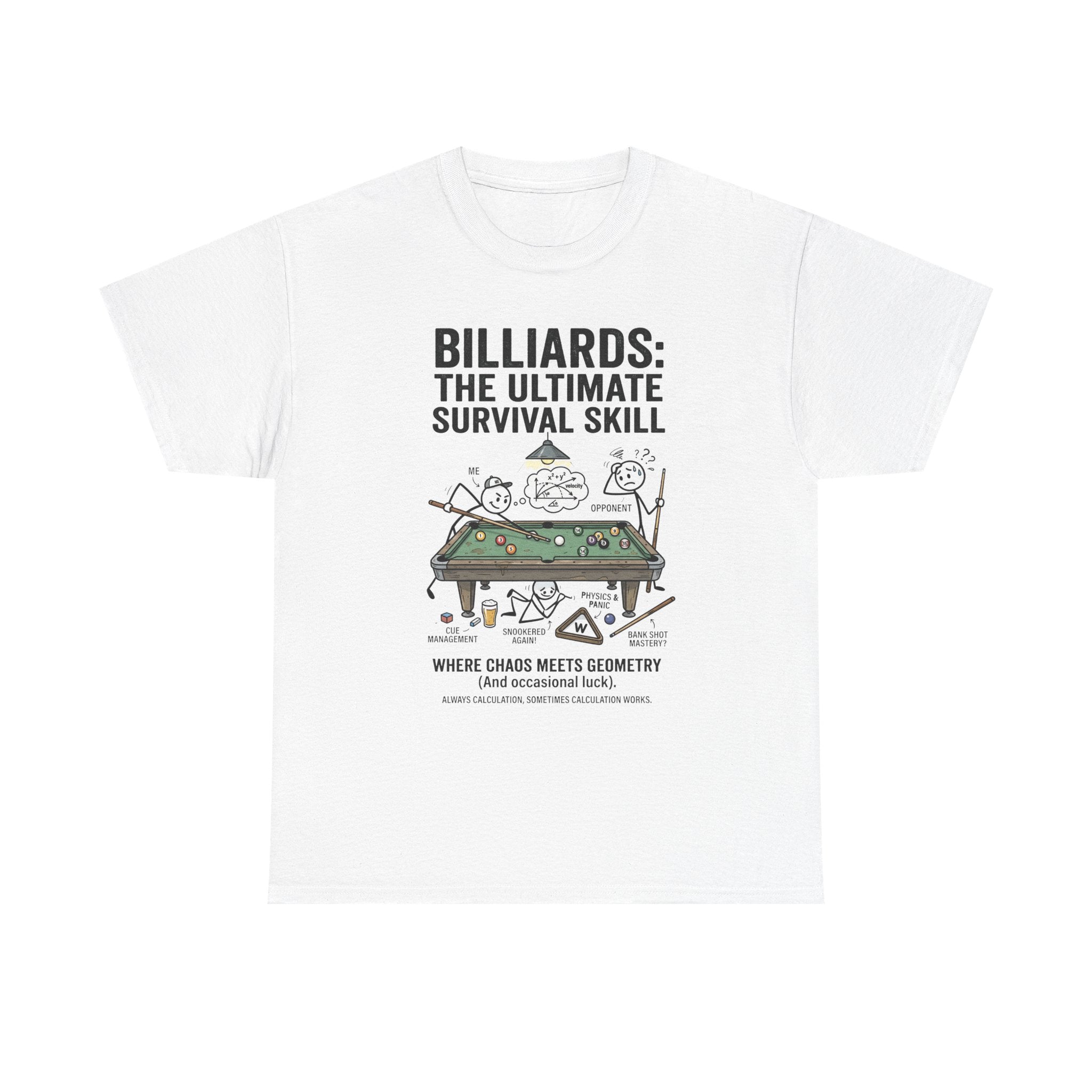 Billiards: The Ultimate Survival Skill T-Shirt — Funny Pool Humor Tee