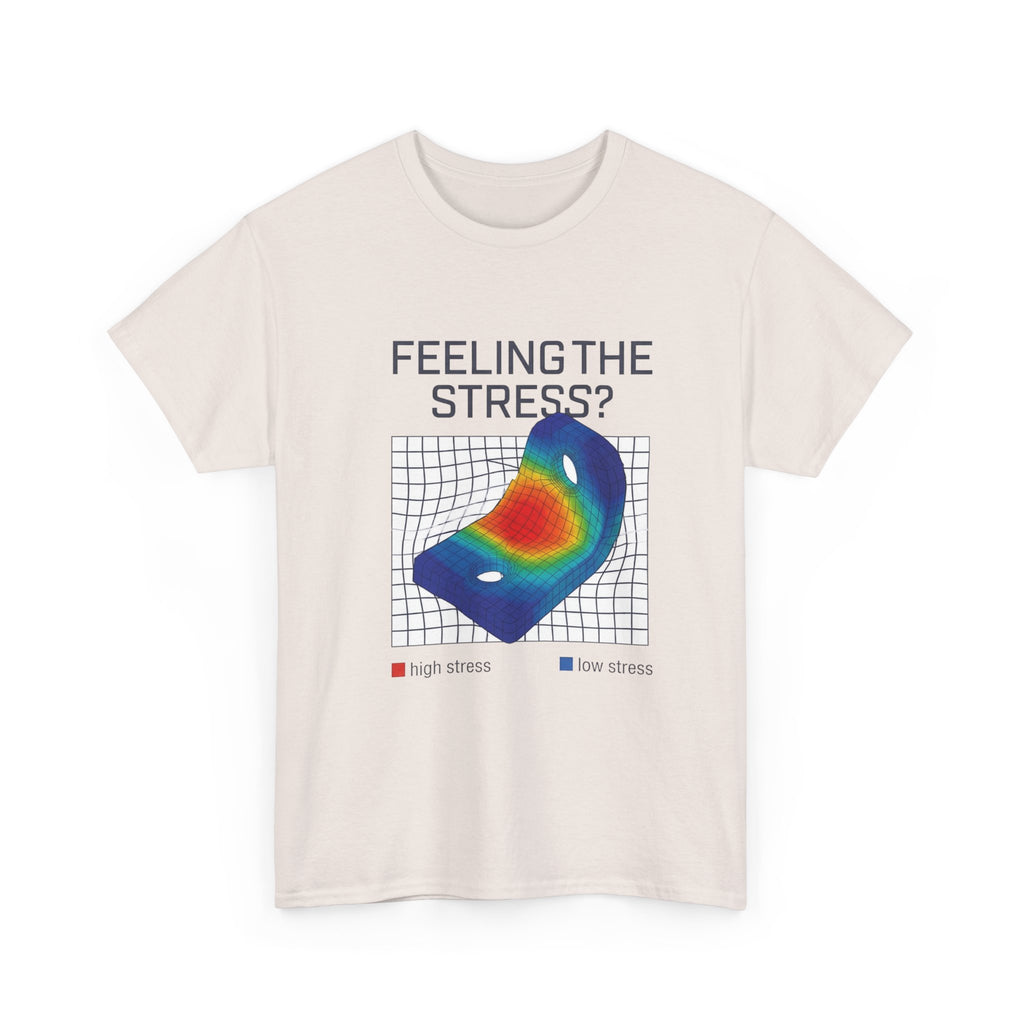 Feeling the Stress? Heatmap Tee - Funny Science Sarcasm T-Shirt