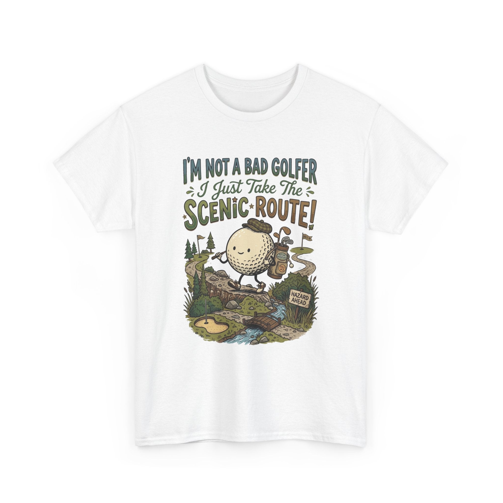Golf T-Shirt - "I'm Not a Bad Golfer I Just Take the Scenic Route" Funny Golf Gift