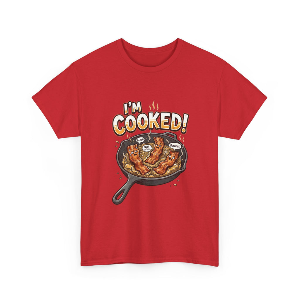 I’m Cooked! Bacon Skillet Tee