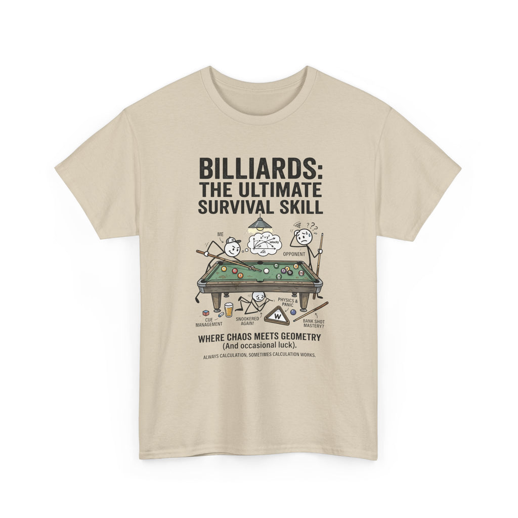 Billiards: The Ultimate Survival Skill T-Shirt — Funny Pool Humor Tee