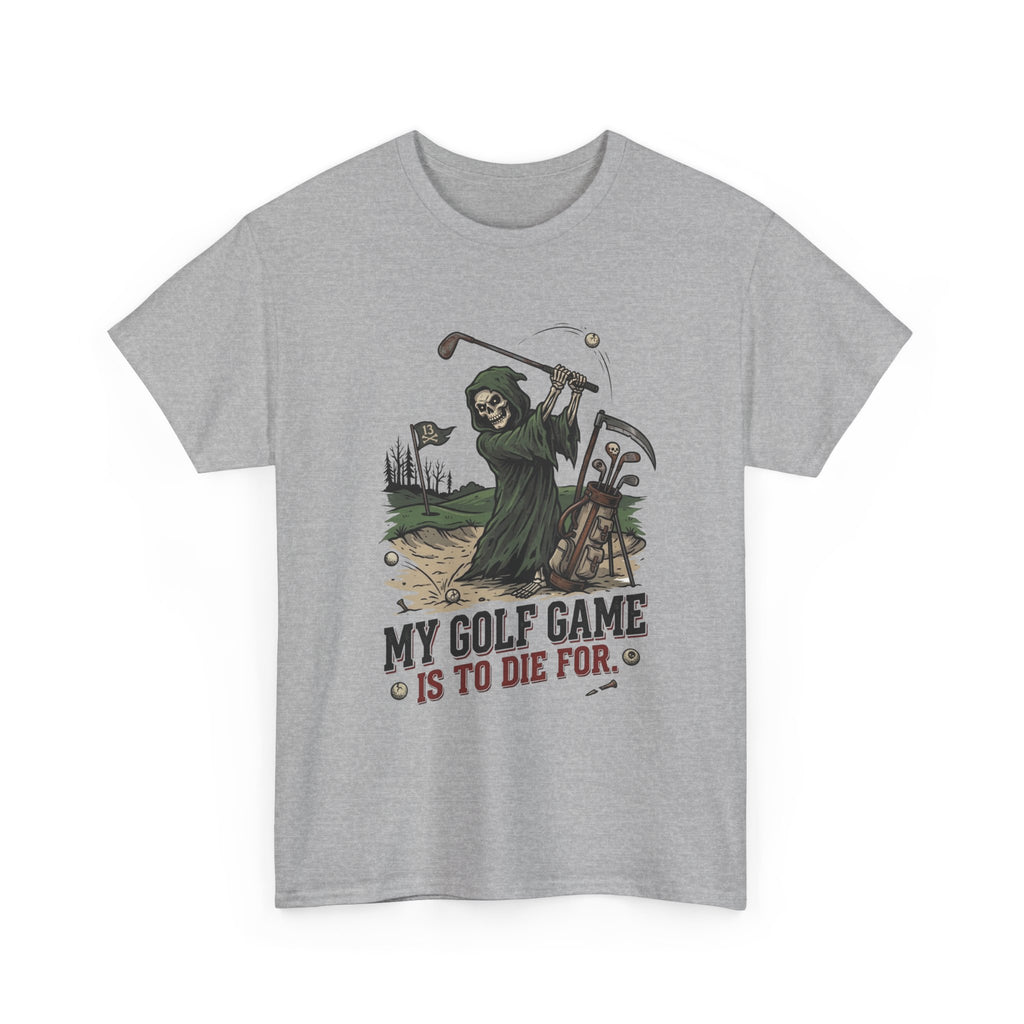 Golf Grim Reaper T-Shirt – “My Golf Game Is To Die For” Funny Golfers Tee