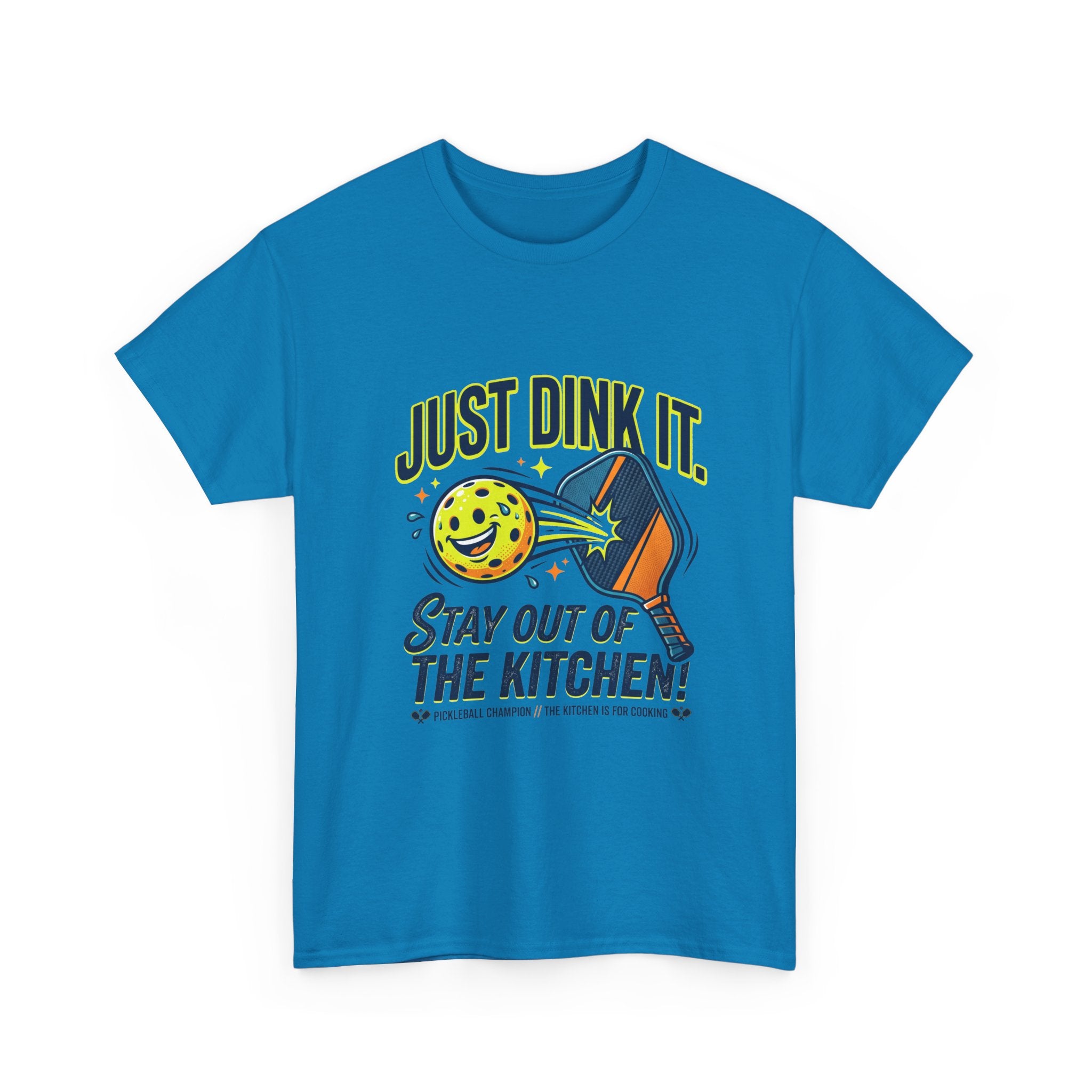 Pickleball Tee — "Just Dink It. Stay Out of the Kitchen!" Graphic Shirt
