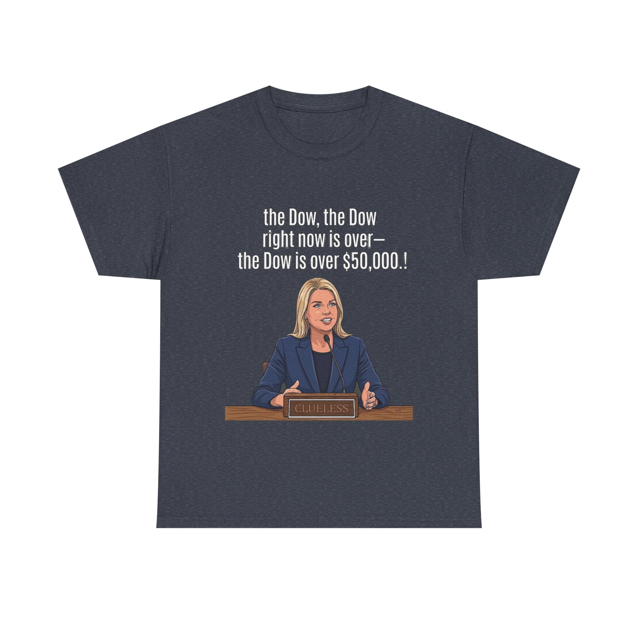 T-Shirt — 'The Dow, The Dow right now is over... The Dow is over 50,000' Graphic Tee
