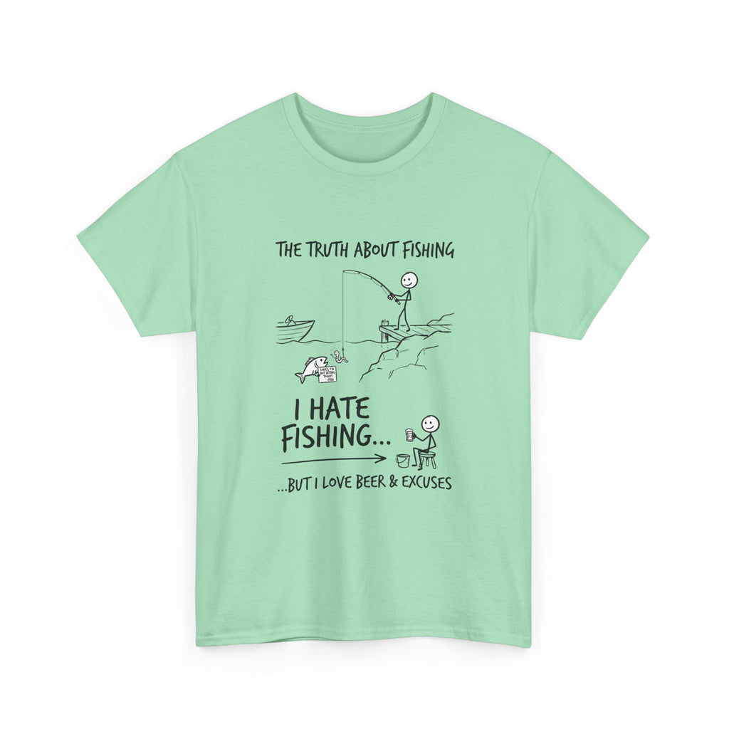 Fishing Joke Tee — "I Hate Fishing... But I Love Beer & Excuses"