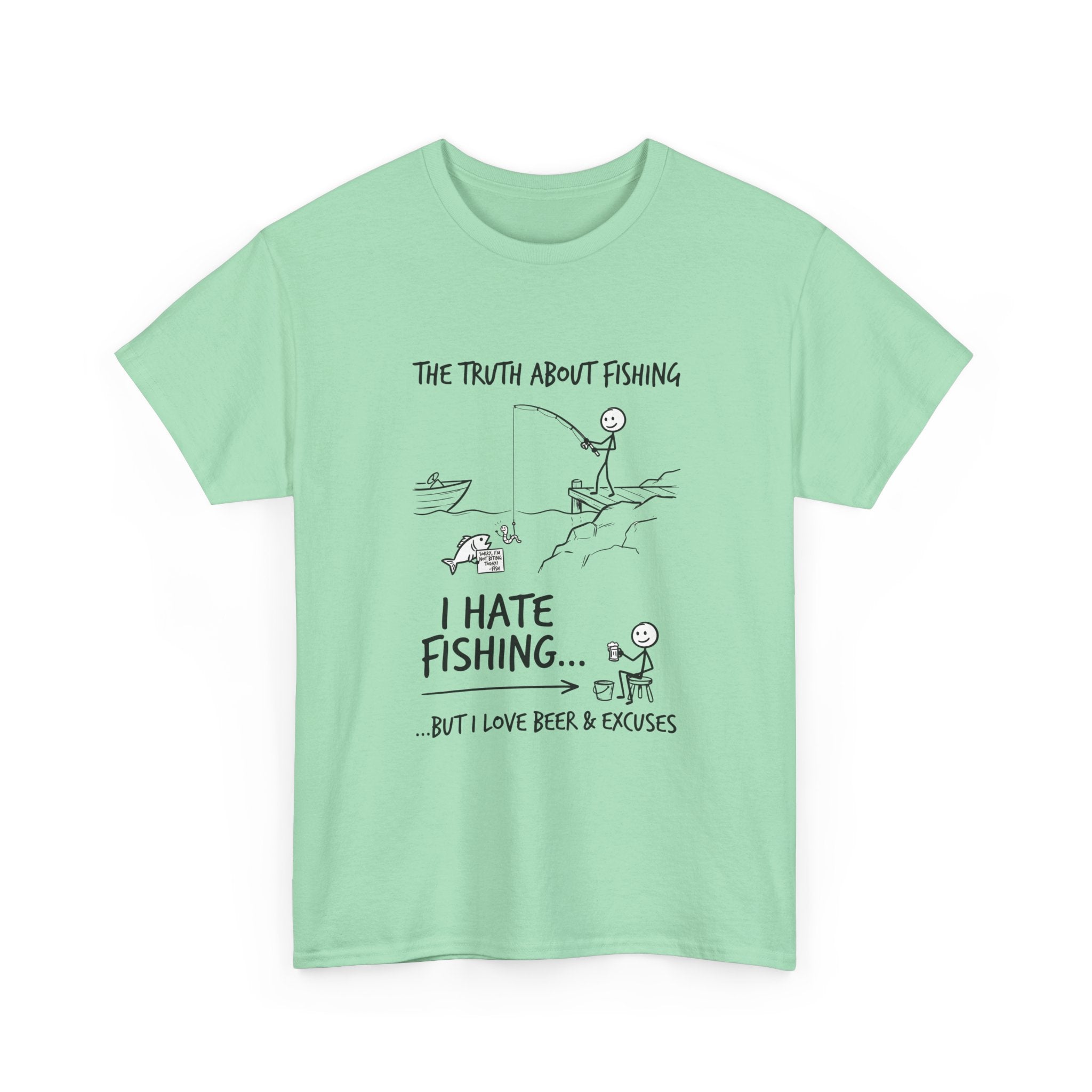 Fishing Joke Tee — "I Hate Fishing... But I Love Beer & Excuses"