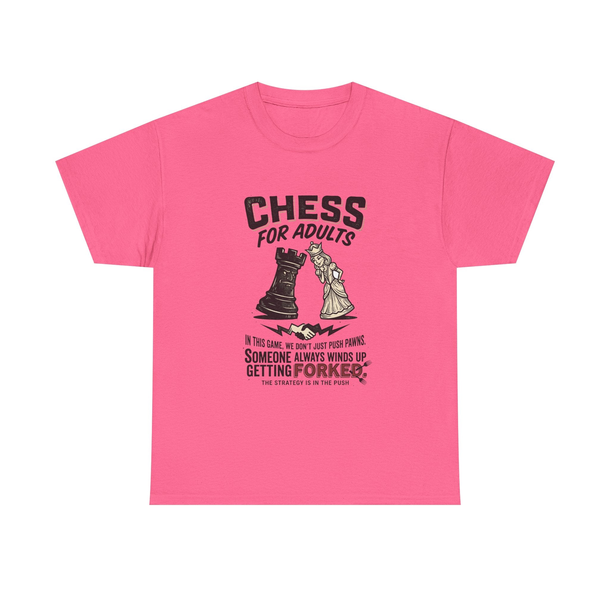 Chess For Adults T-Shirt – Funny "Someone Always Winds Up Getting Forked" Chess Tee