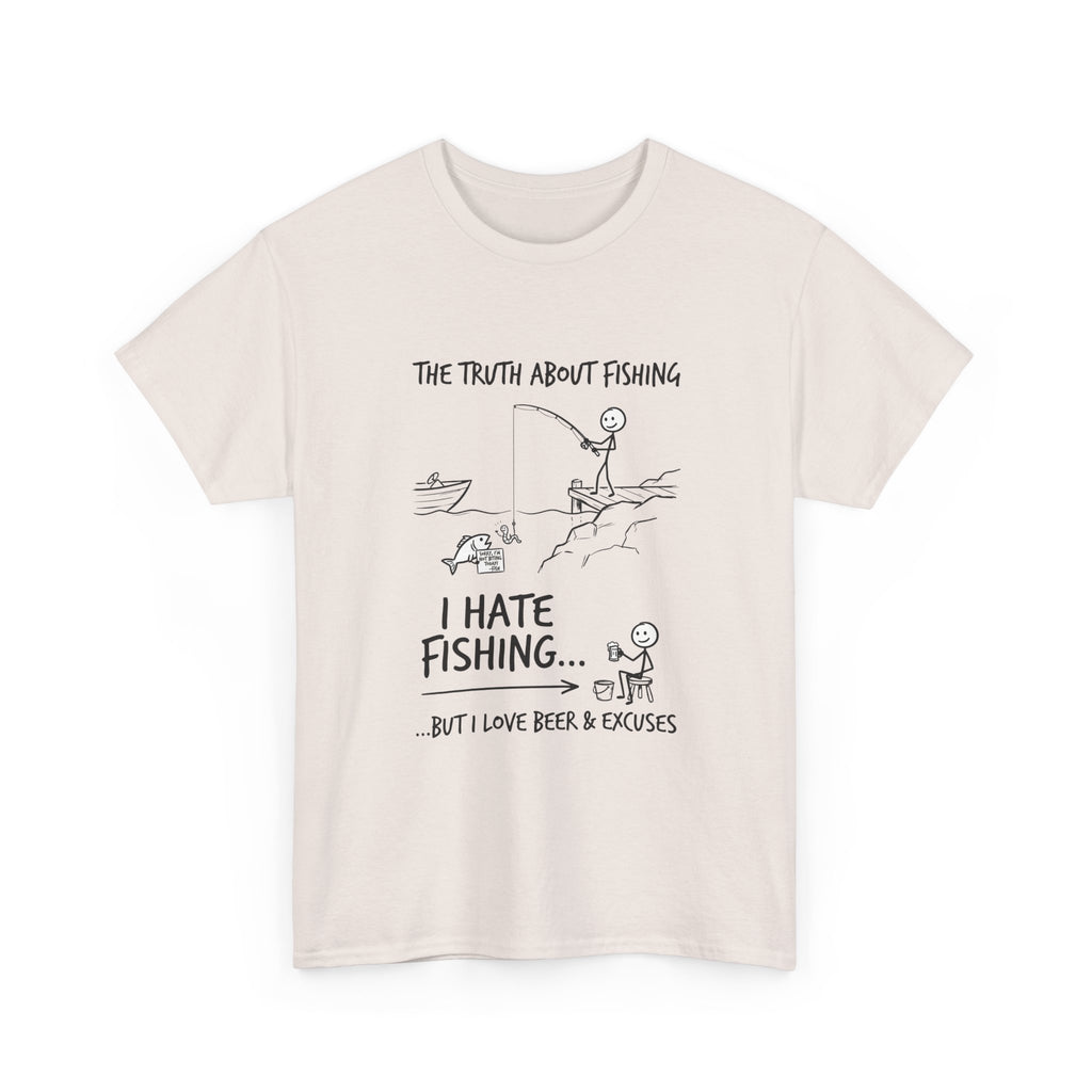 Fishing Joke Tee — "I Hate Fishing... But I Love Beer & Excuses"